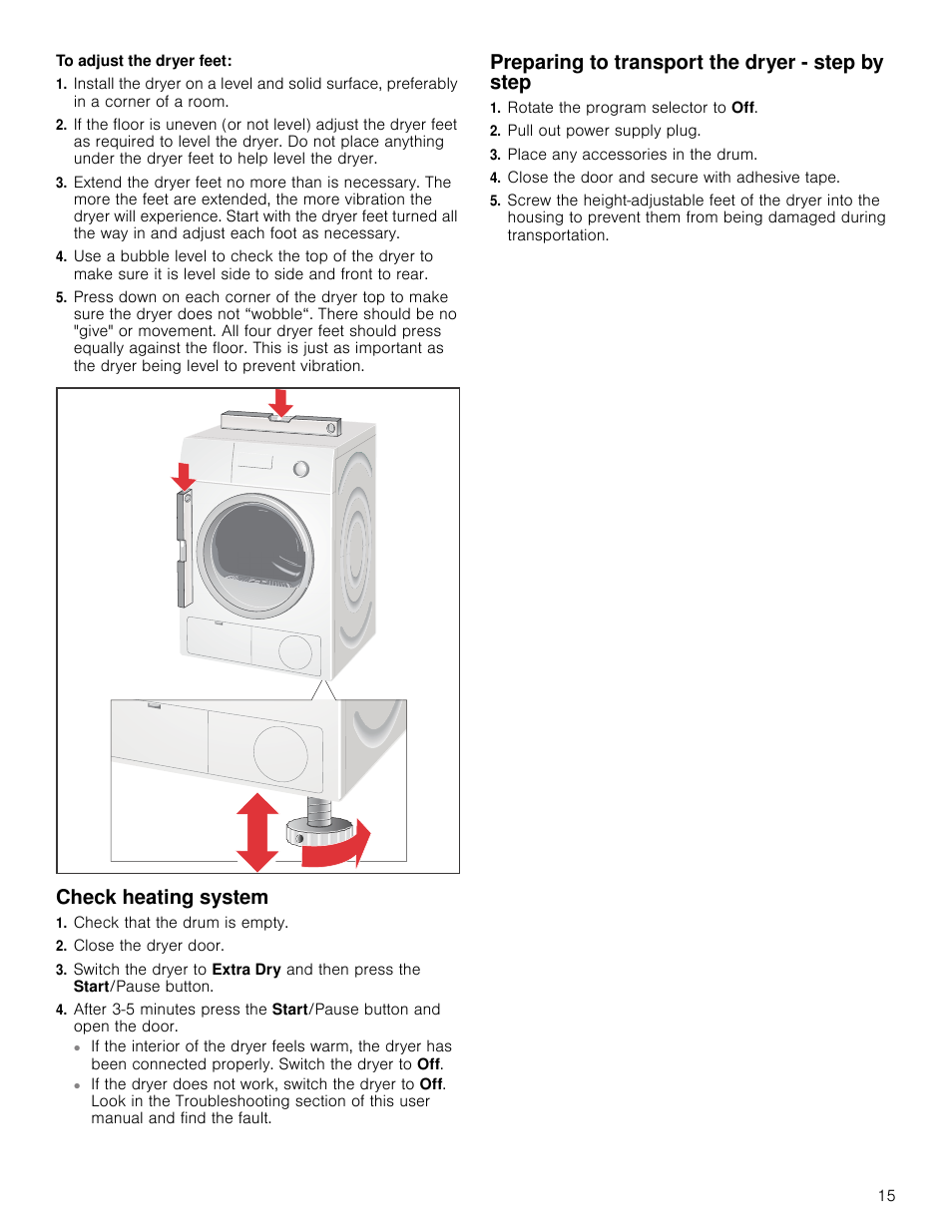 Check heating system, Check that the drum is empty, Close the dryer door | Preparing to transport the dryer - step by step, Rotate the program selector to off, Pull out power supply plug, Place any accessories in the drum, Close the door and secure with adhesive tape | Bosch WTB86200UC User Manual | Page 15 / 32