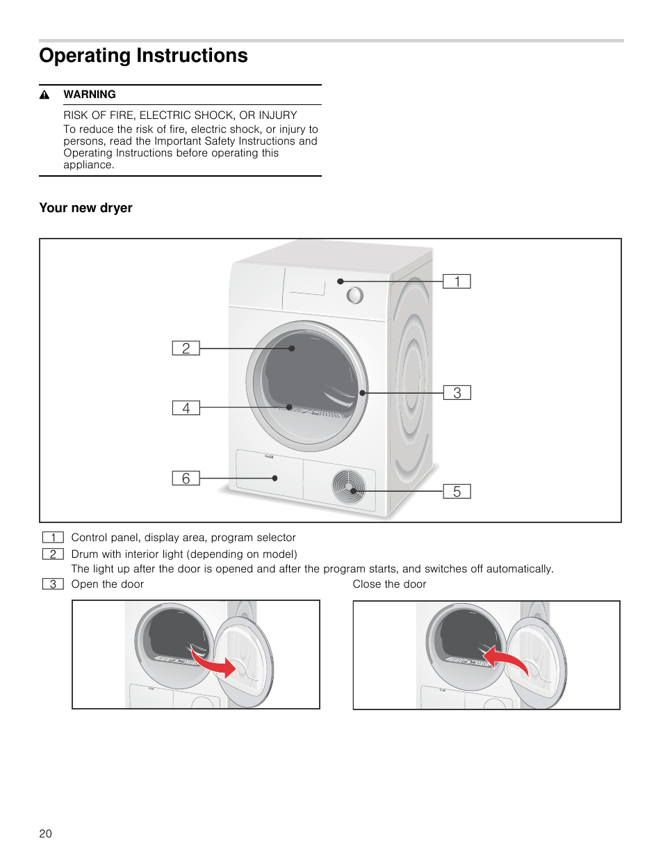 Operating instructions, 9 warning, Risk of fire, electric shock, or injury | Your new dryer, Ating instructions your new dryer | Bosch WTB86200UC User Manual | Page 20 / 32