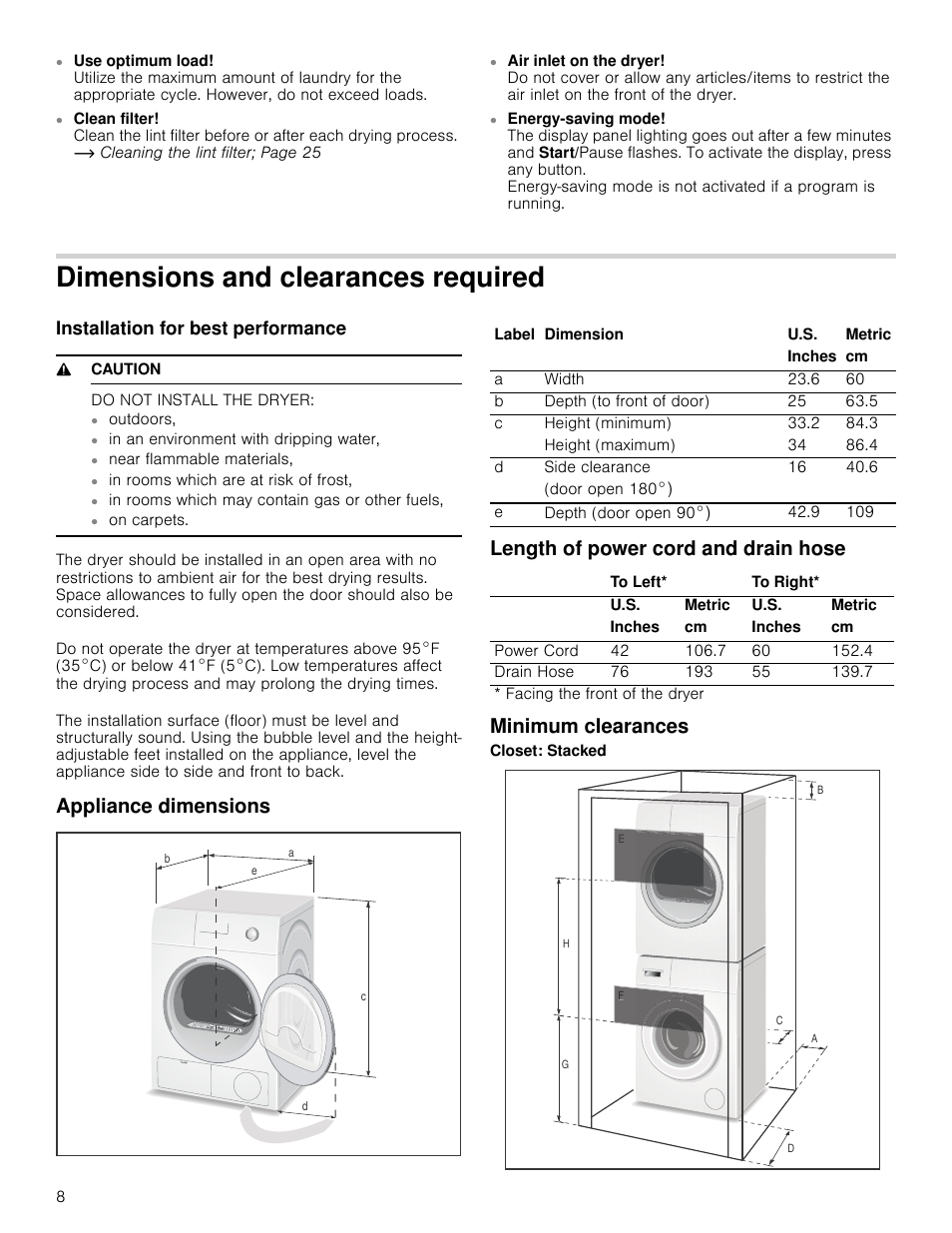 Dimensions and clearances required, Installation for best performance, 9 caution | Do not install the dryer, Appliance dimensions, Length of power cord and drain hose, Minimum clearances | Bosch WTB86200UC User Manual | Page 8 / 32