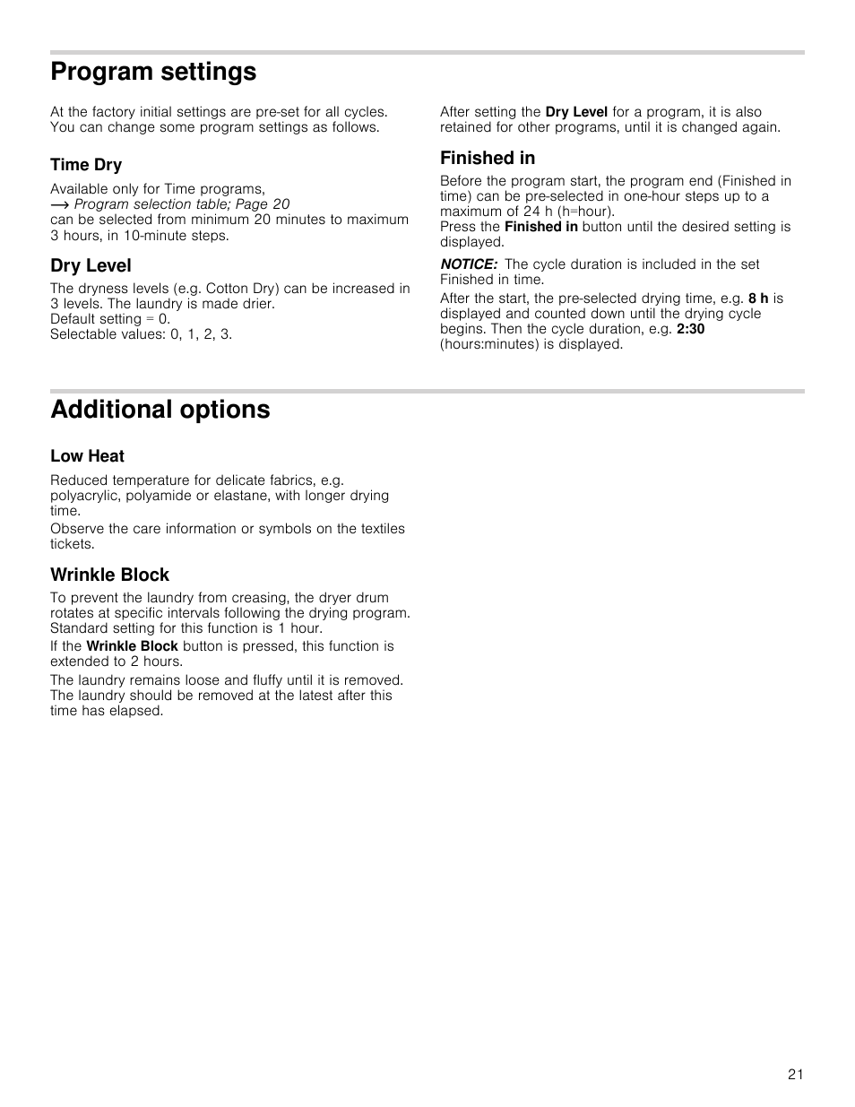 Program settings, Time dry, Dry level | Finished in, Notice, Additional options, Low heat, Wrinkle block, Ttings time dry dry level finished in, Dditional options low heat wrinkle block | Bosch WTB86202UC User Manual | Page 21 / 36