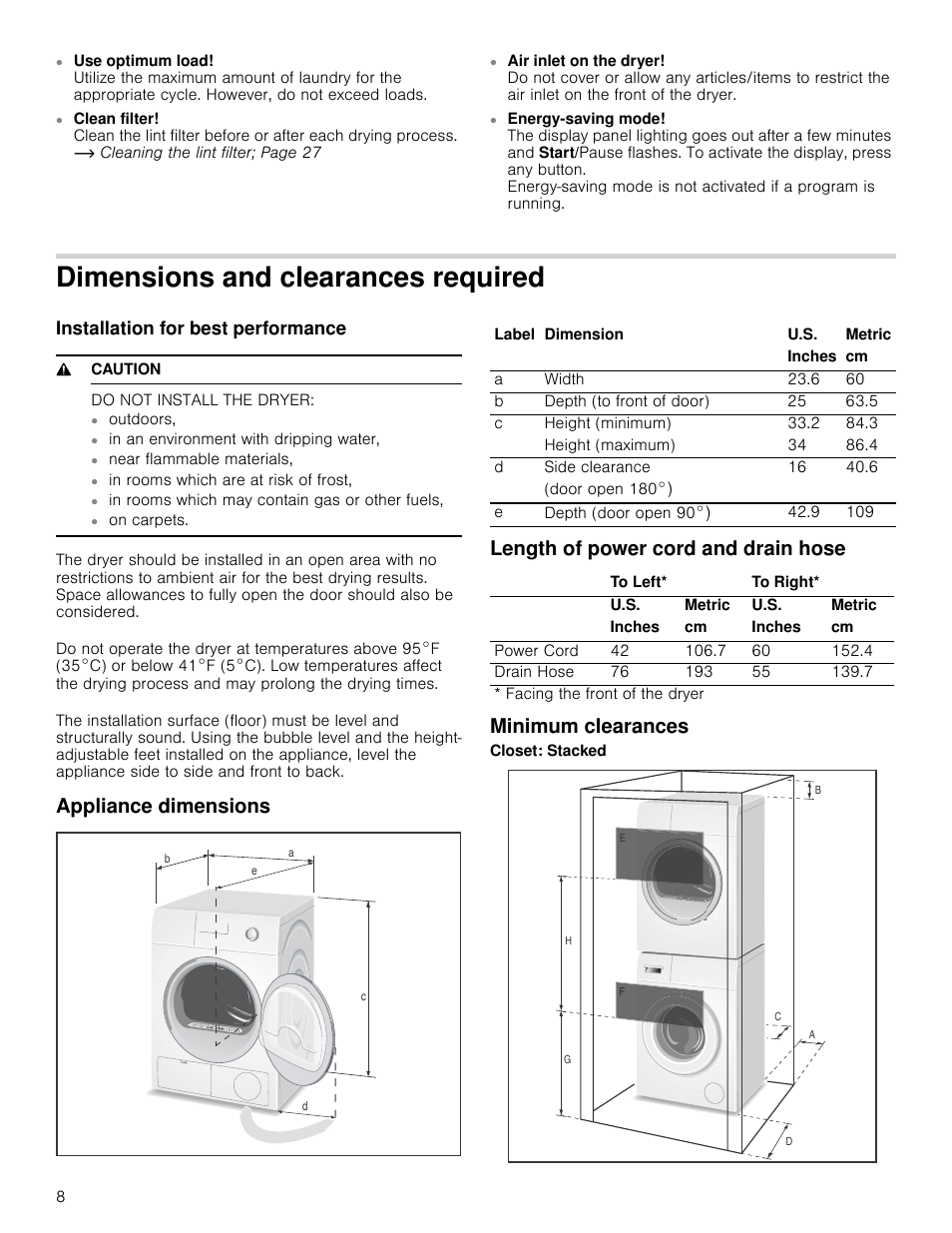 Dimensions and clearances required, Installation for best performance, 9 caution | Do not install the dryer, Appliance dimensions, Length of power cord and drain hose, Minimum clearances | Bosch WTB86202UC User Manual | Page 8 / 36