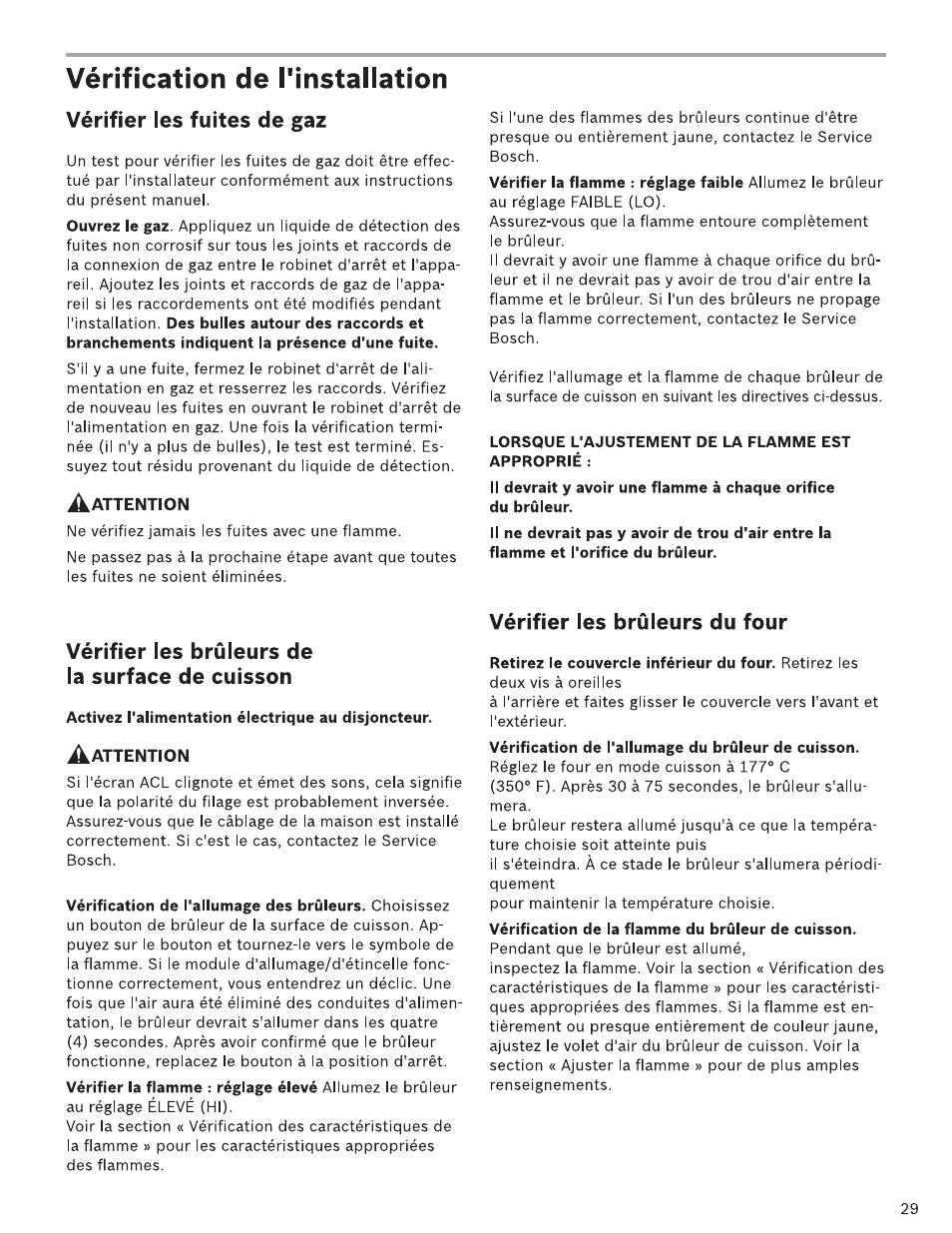 Vérification de l'instaliation, Lorsque l'ajustement de la flamme est approprié, Activez l'alimentation électrique au disjoncteur | Vérification de la flamme du brûleur de cuisson, Vérification de i'instaiiation, Vérifier ies fuites de gaz, Vérifier ies brûieurs de ia surface de cuisson, Vérifier ies brûieurs du four | Bosch HDI7282U User Manual | Page 29 / 48