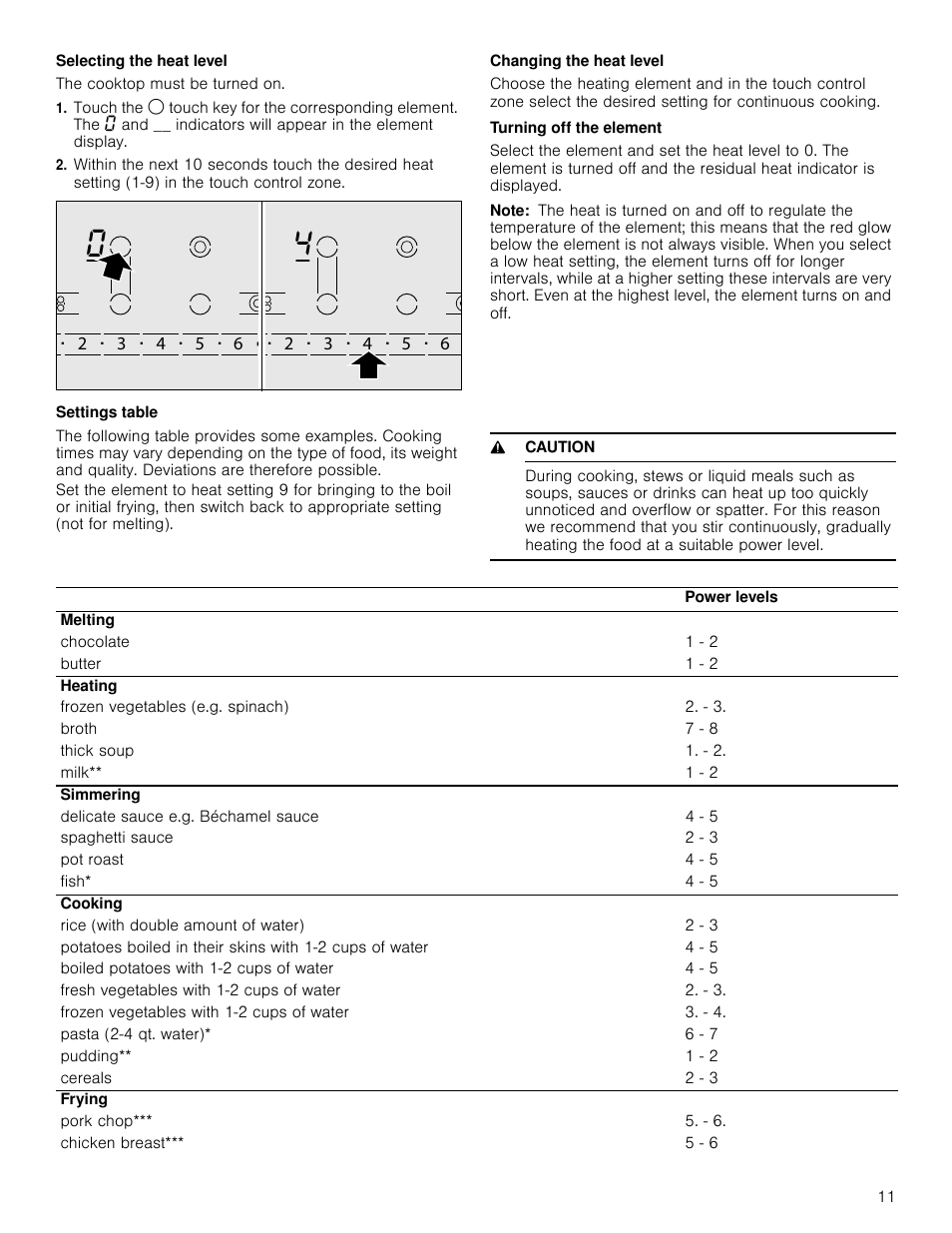 Selecting the heat level, The cooktop must be turned on, Changing the heat level | Turning off the element, Note, Settings table, 9 caution | Bosch NET8066SUC User Manual | Page 11 / 56