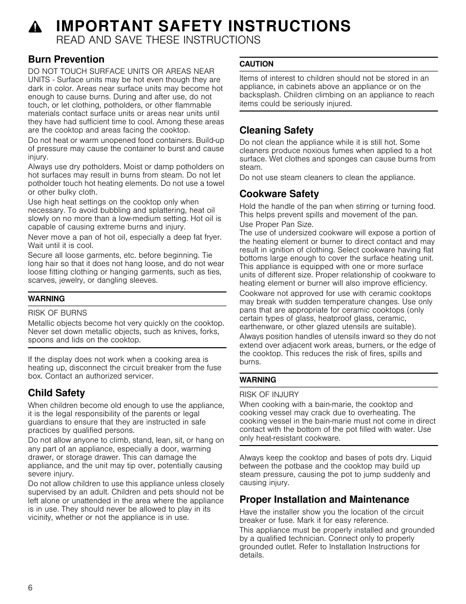 Burn prevention, Warning, Risk of burns | Child safety, Caution, Cleaning safety, Do not use steam cleaners to clean the appliance, Cookware safety, Risk of injury, Proper installation and maintenance | Bosch NET8066SUC User Manual | Page 6 / 56