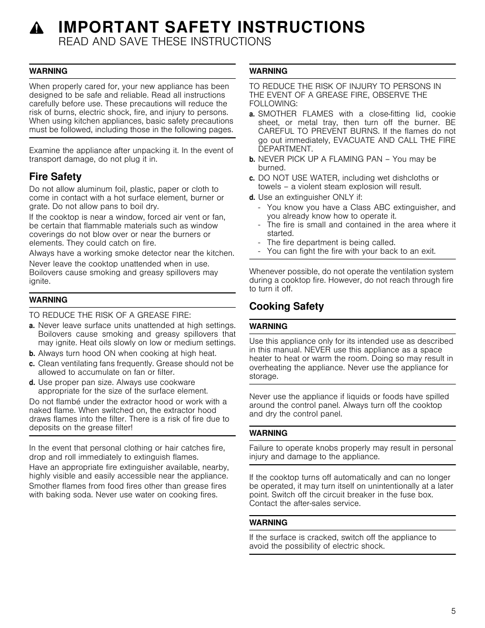 Important safety instructions, Read and save these instructions, Warning | Fire safety, To reduce the risk of a grease fire, B. always turn hood on when cooking at high heat, B. never pick up a flaming pan – you may be burned, D. use an extinguisher only if, Cooking safety, Always turn hood on when cooking at high heat | Bosch NEM5066UC User Manual | Page 5 / 40