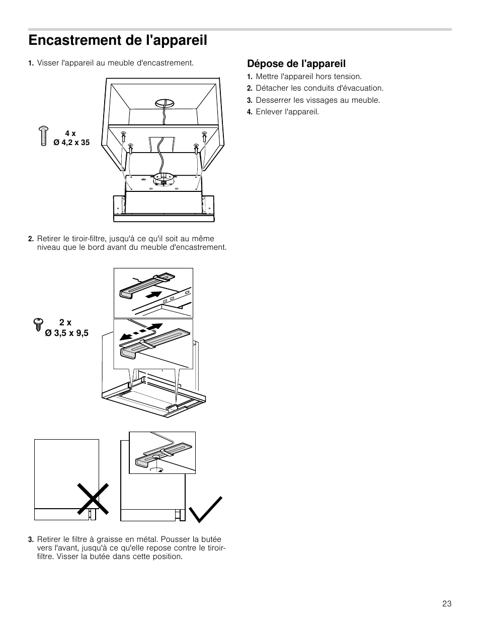 Encastrement de l'appareil, Visser l'appareil au meuble d'encastrement, Dépose de l'appareil | Mettre l'appareil hors tension, Détacher les conduits d'évacuation, Desserrer les vissages au meuble, Enlever l'appareil, Eil dépose de l'appareil | Bosch HUI54451UC User Manual | Page 23 / 40