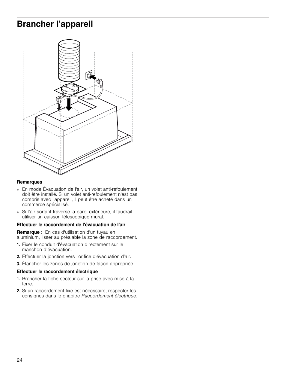 Brancher l’appareil, Remarques, Effectuer le raccordement de l'évacuation de l'air | Remarque, Étancher les zones de jonction de façon appropriée, Effectuer le raccordement électrique | Bosch HUI54451UC User Manual | Page 24 / 40