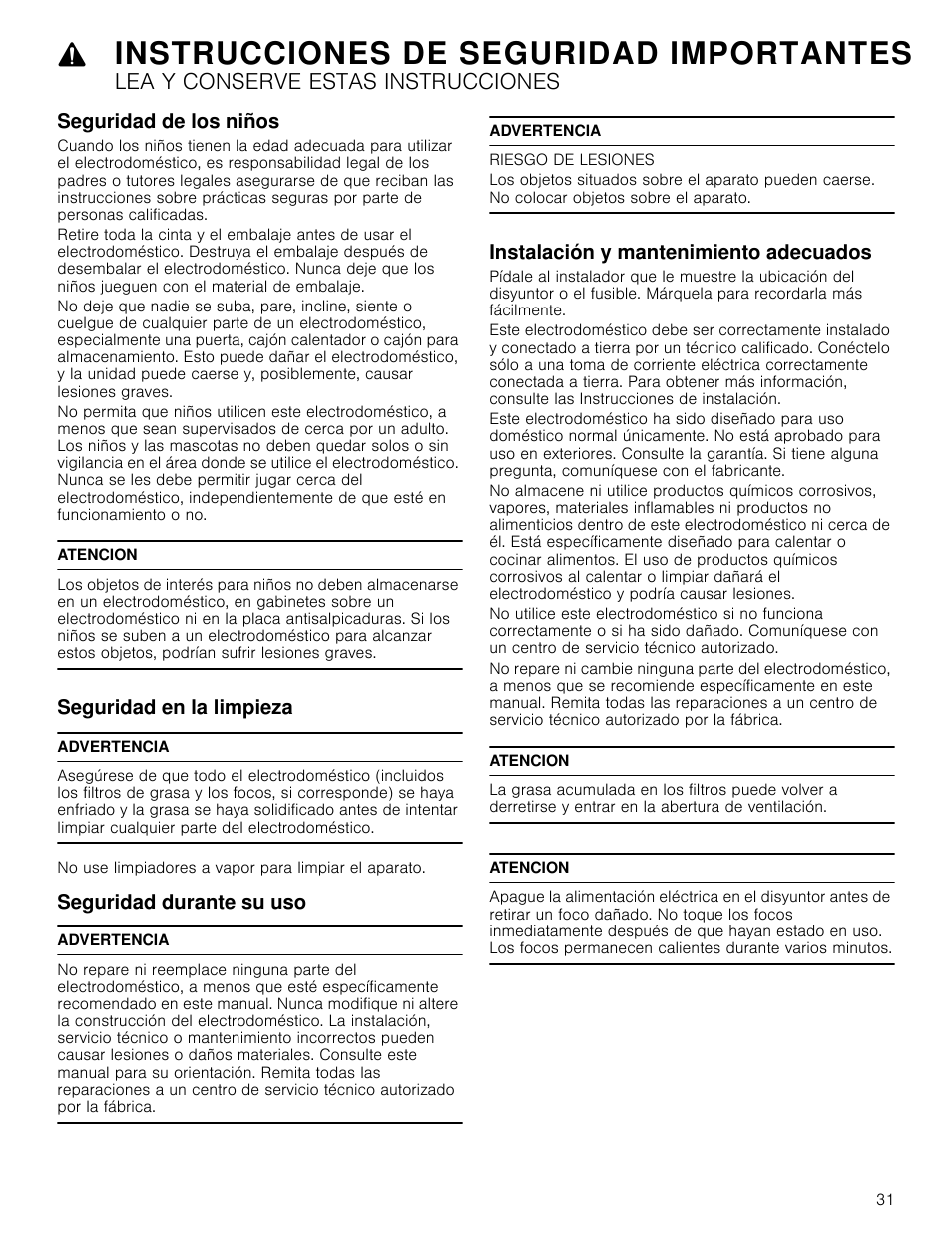 Seguridad de los niños, Atencion, Seguridad en la limpieza | Advertencia, Seguridad durante su uso, Riesgo de lesiones, Instalación y mantenimiento adecuados, Instrucciones de seguridad importantes, Lea y conserve estas instrucciones | Bosch HIB82651UC User Manual | Page 31 / 40