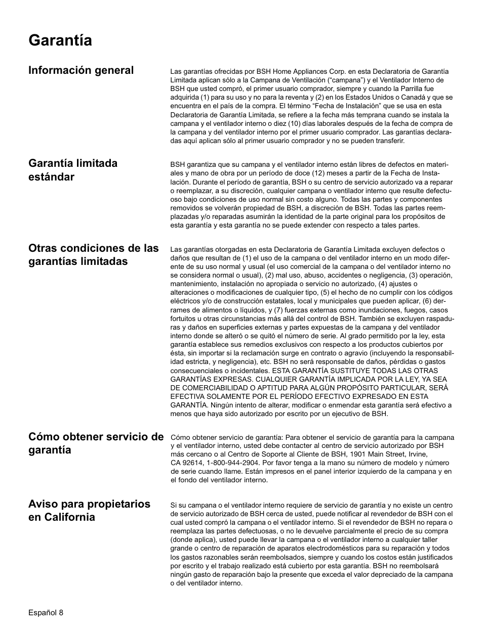 Garantía, Información general, Garantía limitada estándar | Otras condiciones de las garantías limitadas, Cómo obtener servicio de garantía, Aviso para propietarios en california | Bosch HUI31451UC User Manual | Page 30 / 32