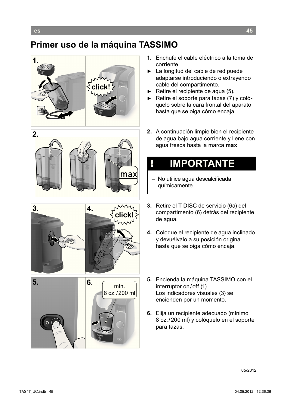 Importante, Primer uso de la máquina tassimo | Bosch Tassimo Hot Beverage System intenso User Manual | Page 47 / 66