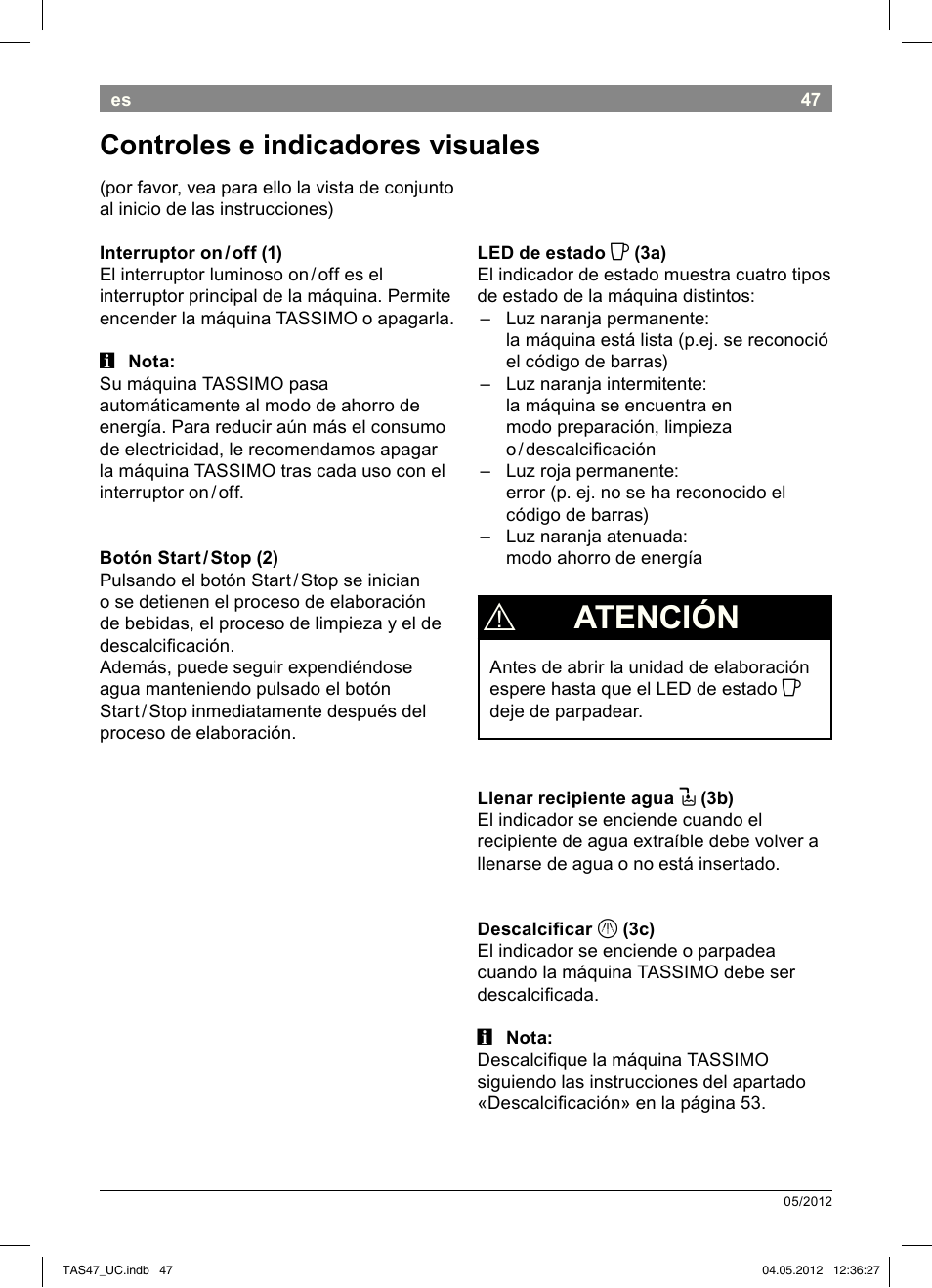 Atención, Controles e indicadores visuales | Bosch Tassimo Hot Beverage System intenso User Manual | Page 49 / 66