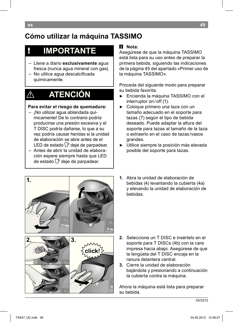 Importante, Atención, Cómo utilizar la máquina tassimo | Bosch Tassimo Hot Beverage System intenso User Manual | Page 51 / 66