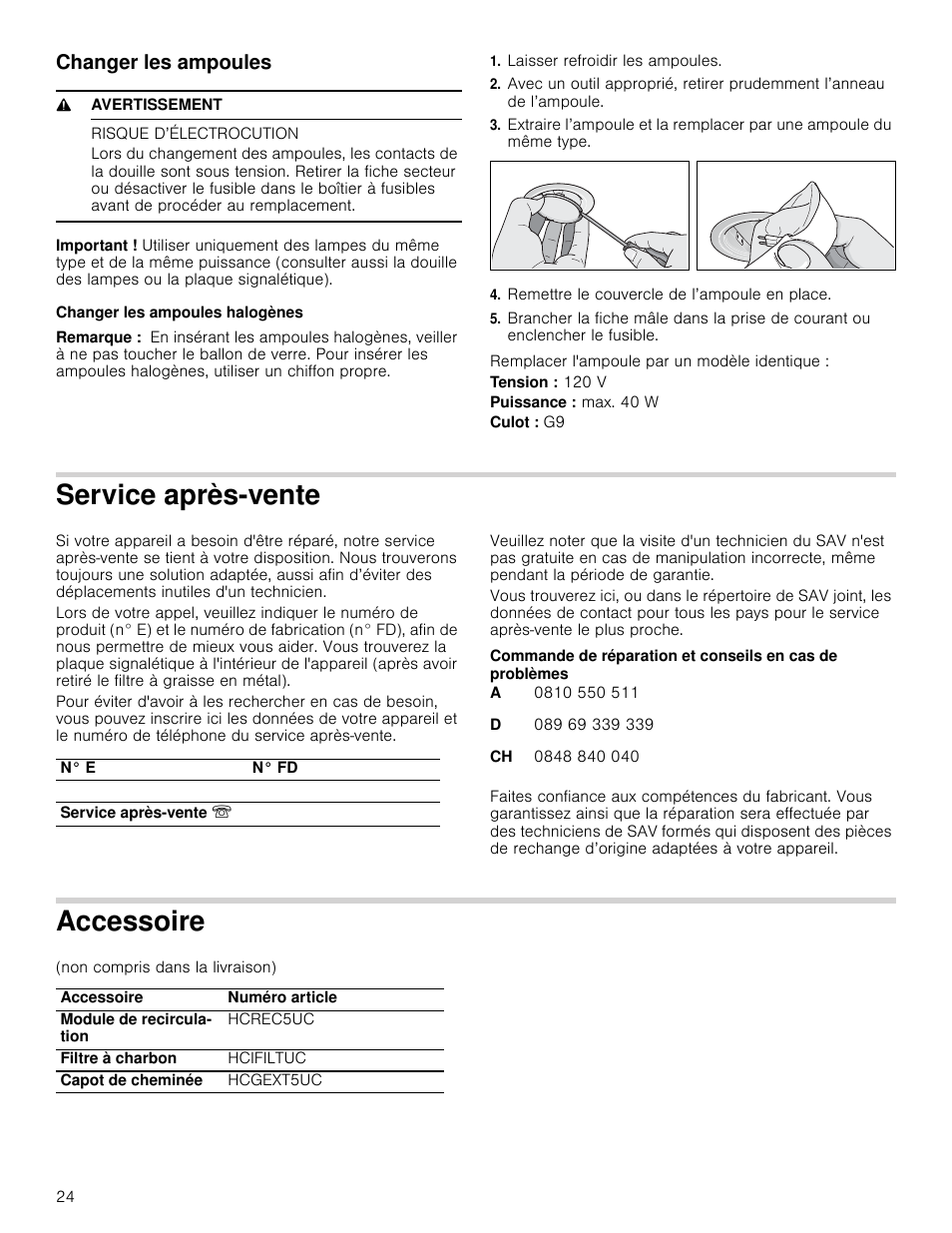 Changer les ampoules, 9 avertissement, Risque d’électrocution | Changer les ampoules halogènes, Remarque, Laisser refroidir les ampoules, Remettre le couvercle de l’ampoule en place, Service après-vente, Accessoire, Ente | Bosch HCG56651UC User Manual | Page 24 / 40