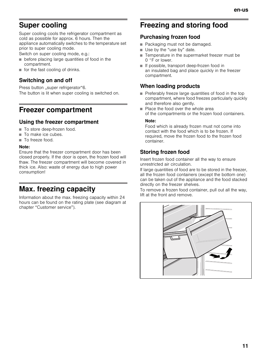 Super cooling, Switching on and off, Freezer compartment | Using the freezer compartment, Note, Max. freezing capacity, Freezing and storing food, Purchasing frozen food, When loading products, Storing frozen food | Bosch B11CB50SSS User Manual | Page 11 / 55