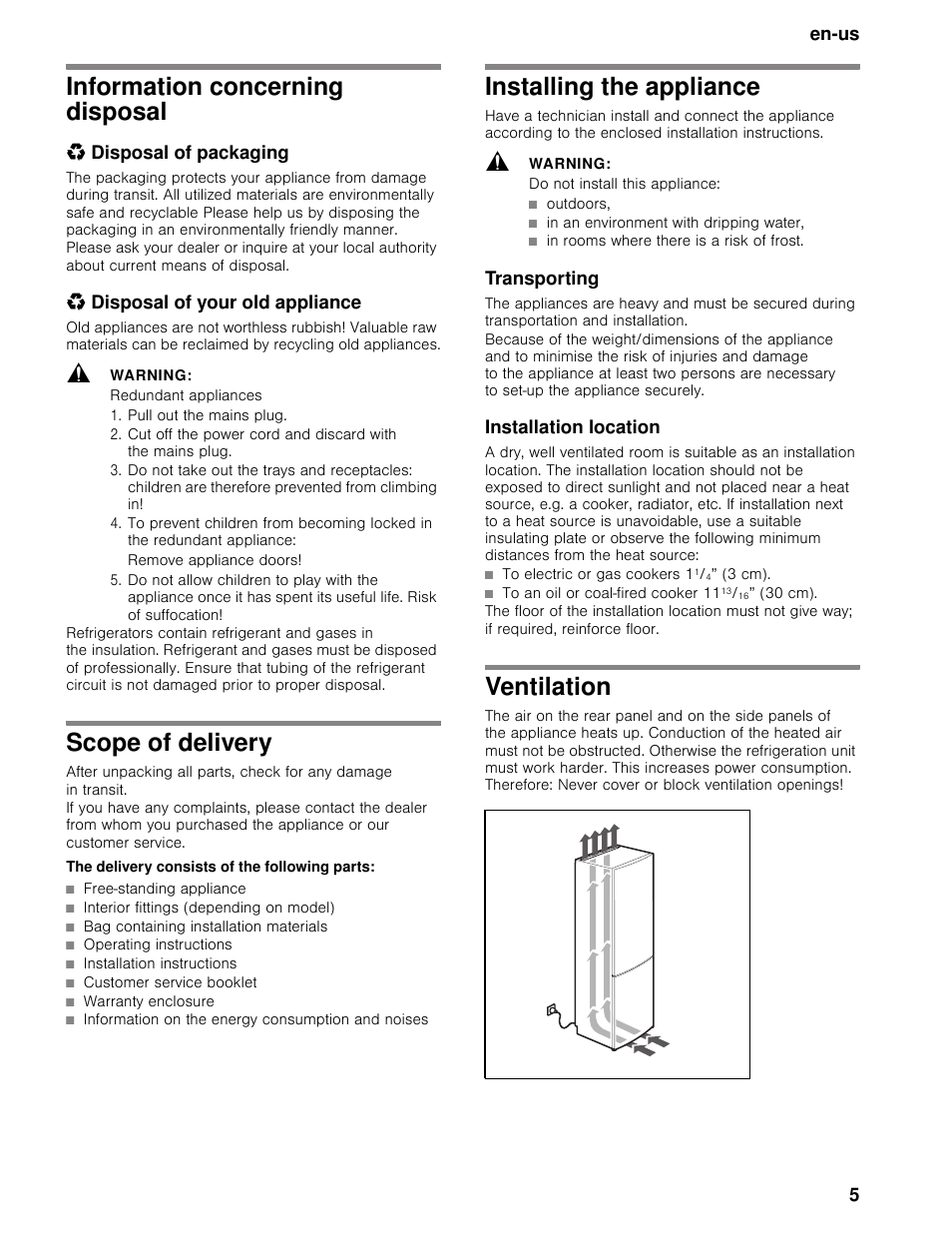 Information concerning disposal, Disposal of packaging, Disposal of your old appliance | Warning, Redundant appliances, Pull out the mains plug, Scope of delivery, The delivery consists of the following parts, Installing the appliance, Do not install this appliance | Bosch B11CB50SSS User Manual | Page 5 / 55