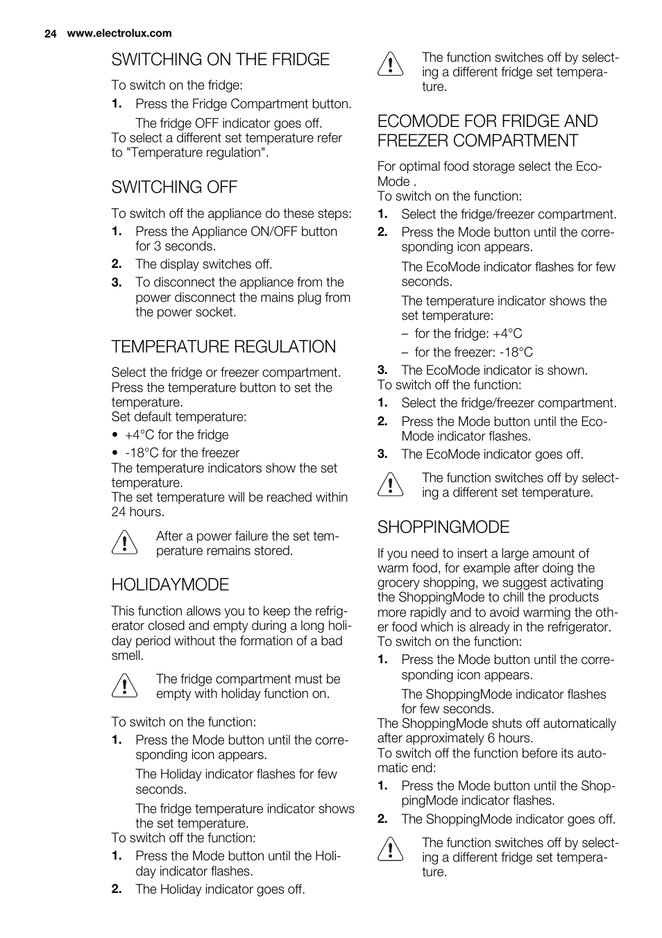 Switching on the fridge, Switching off, Temperature regulation | Holidaymode, Ecomode for fridge and freezer compartment, Shoppingmode | Electrolux ENG2913AOW User Manual | Page 24 / 60