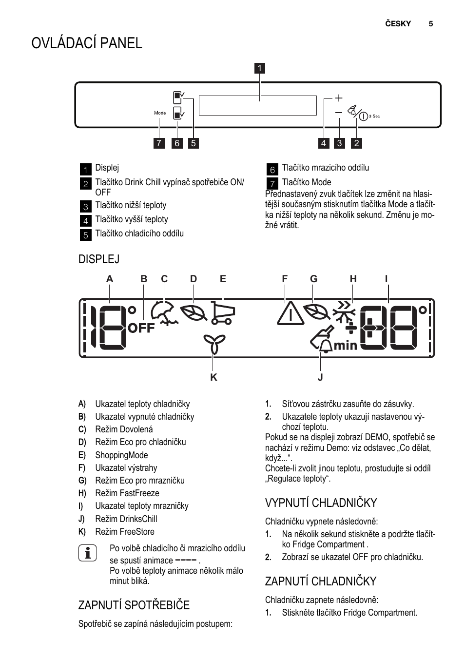 Ovládací panel, Displej, Zapnutí spotřebiče | Vypnutí chladničky, Zapnutí chladničky | Electrolux ENG2913AOW User Manual | Page 5 / 60