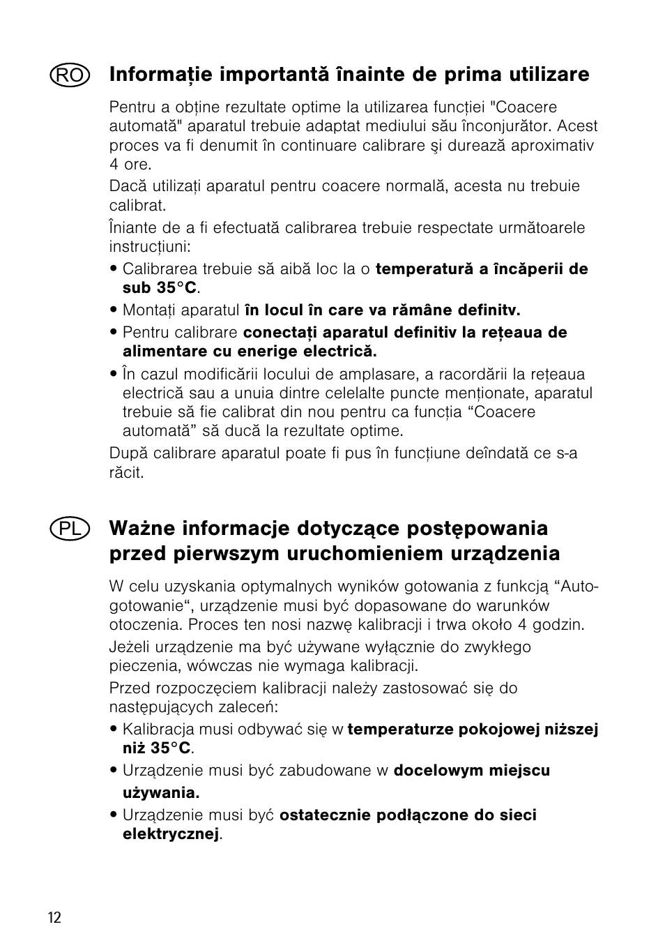 Informaþie importantã înainte de prima utilizare | Electrolux EOC69400X User Manual | Page 12 / 16