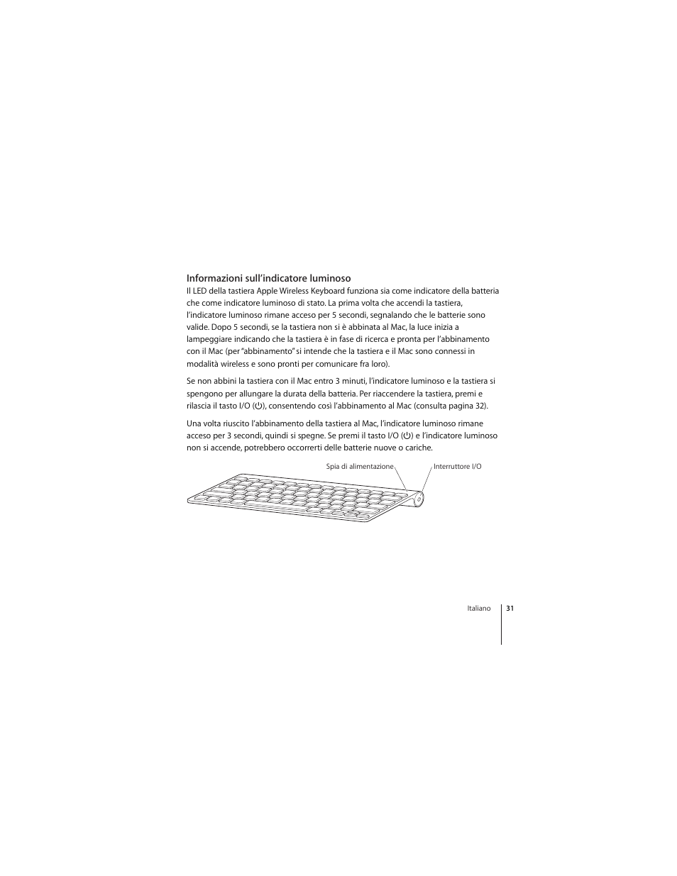 Informazioni sull’indicatore luminoso | Apple Wireless Keyboard (2009) User Manual | Page 31 / 64