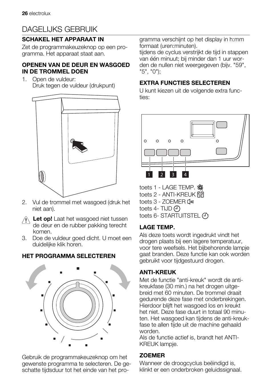 Dagelijks gebruik | Electrolux EDE1074PDW User Manual | Page 26 / 76