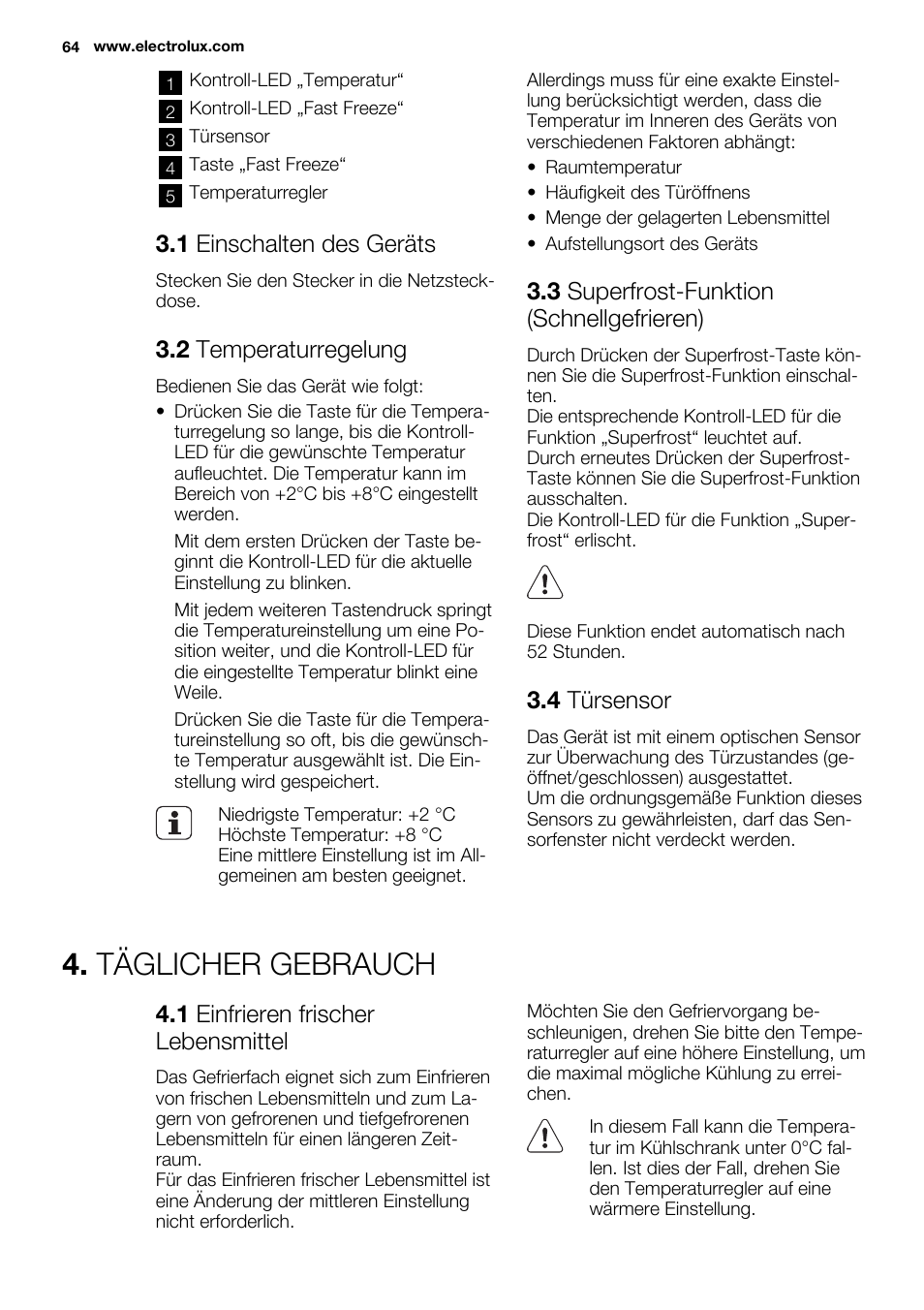 Täglicher gebrauch, 1 einschalten des geräts, 2 temperaturregelung | 3 superfrost-funktion (schnellgefrieren), 4 türsensor, 1 einfrieren frischer lebensmittel | Electrolux EN3450COX User Manual | Page 64 / 80