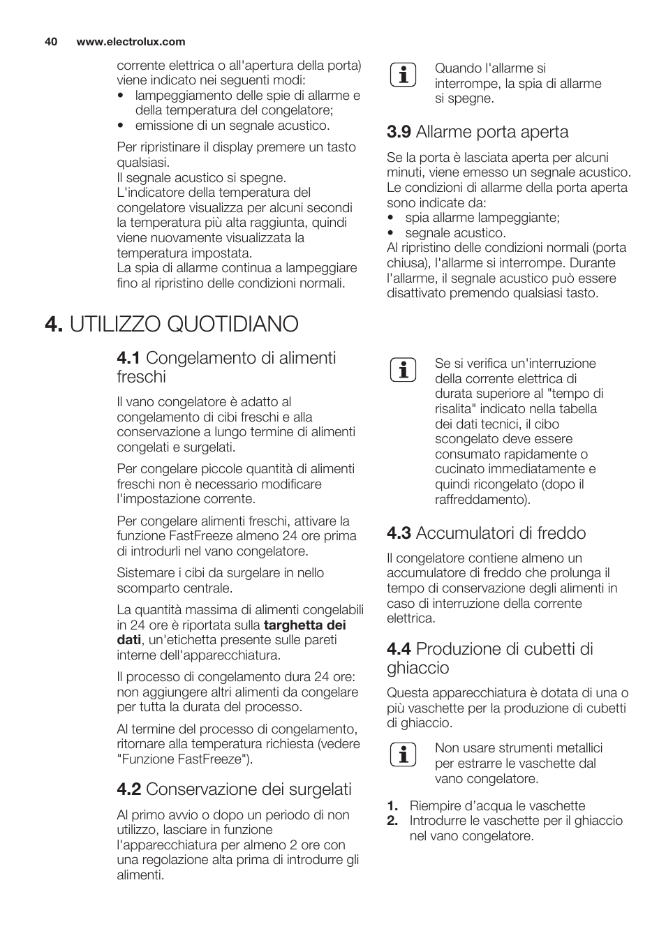 9 allarme porta aperta, Utilizzo quotidiano, 1 congelamento di alimenti freschi | 2 conservazione dei surgelati, 3 accumulatori di freddo, 4 produzione di cubetti di ghiaccio | Electrolux EUN2244AOW User Manual | Page 40 / 52