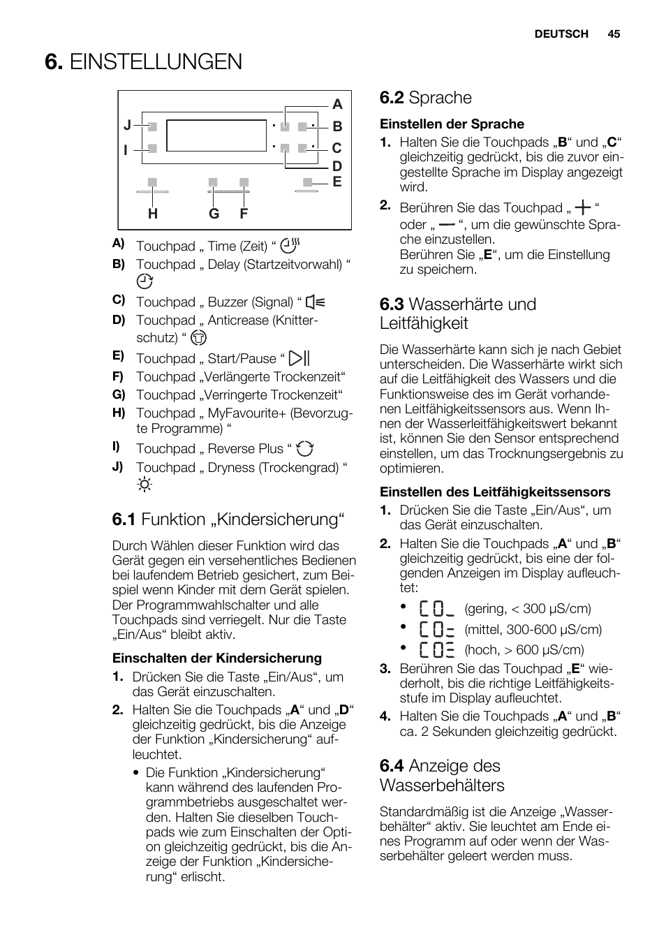 Einstellungen, 1 funktion „kindersicherung, 2 sprache | 3 wasserhärte und leitfähigkeit, 4 anzeige des wasserbehälters | Electrolux EDH3498RDL User Manual | Page 45 / 72