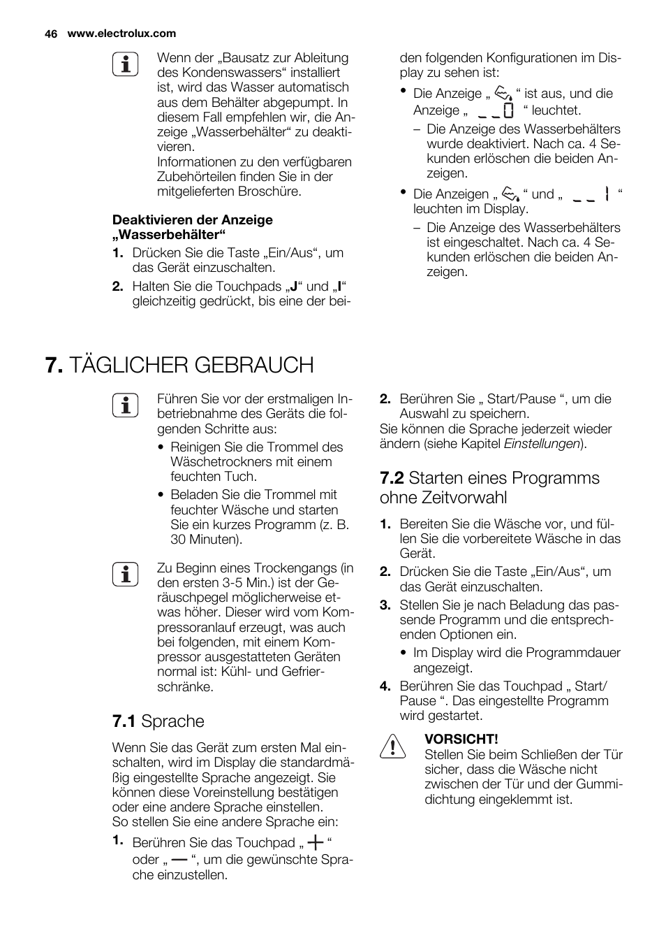 Täglicher gebrauch, 1 sprache, 2 starten eines programms ohne zeitvorwahl | Electrolux EDH3498RDL User Manual | Page 46 / 72