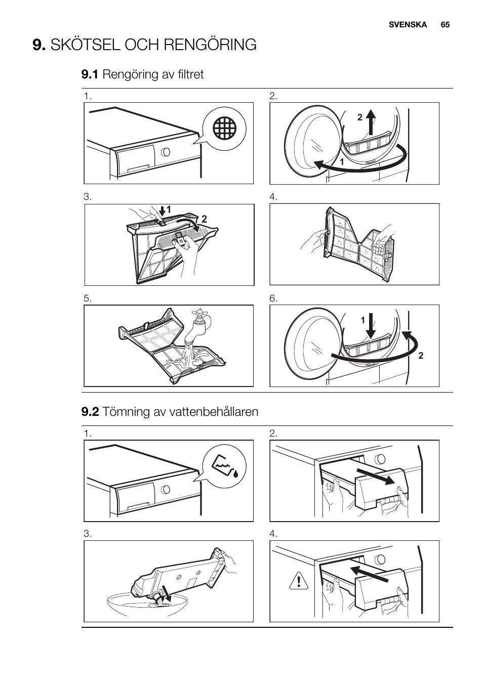 Skötsel och rengöring, 1 rengöring av filtret, 2 tömning av vattenbehållaren | Electrolux EDH3498RDL User Manual | Page 65 / 72