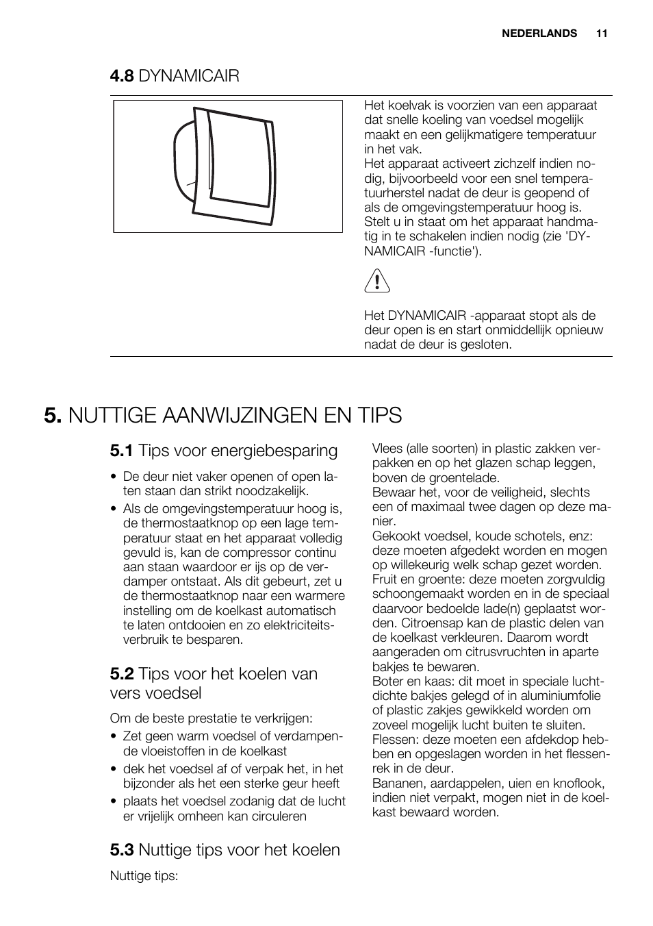 Nuttige aanwijzingen en tips, 8 dynamicair, 1 tips voor energiebesparing | 2 tips voor het koelen van vers voedsel, 3 nuttige tips voor het koelen | Electrolux ERF4112AOW User Manual | Page 11 / 80