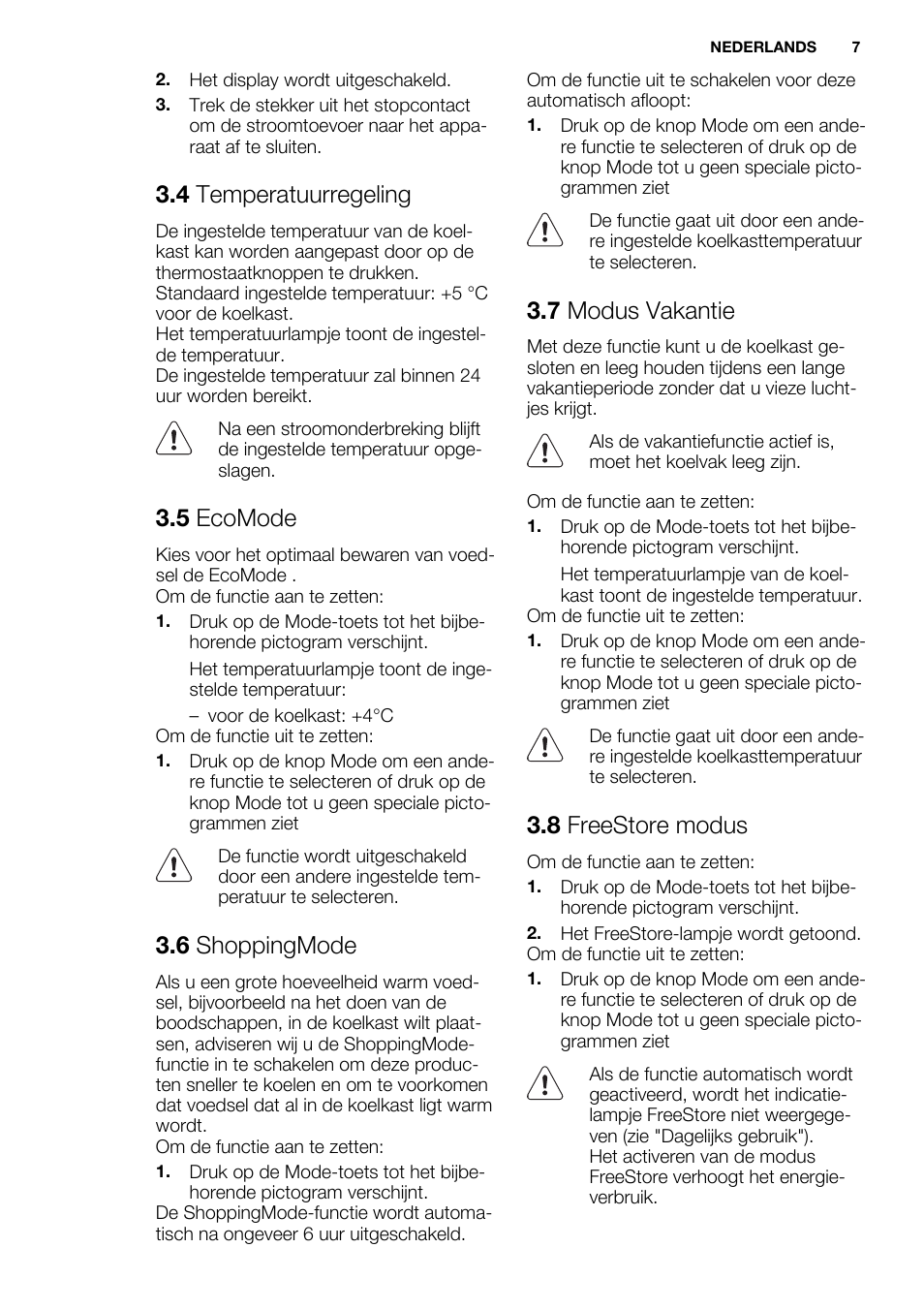 4 temperatuurregeling, 5 ecomode, 6 shoppingmode | 7 modus vakantie, 8 freestore modus | Electrolux ERF4112AOW User Manual | Page 7 / 80