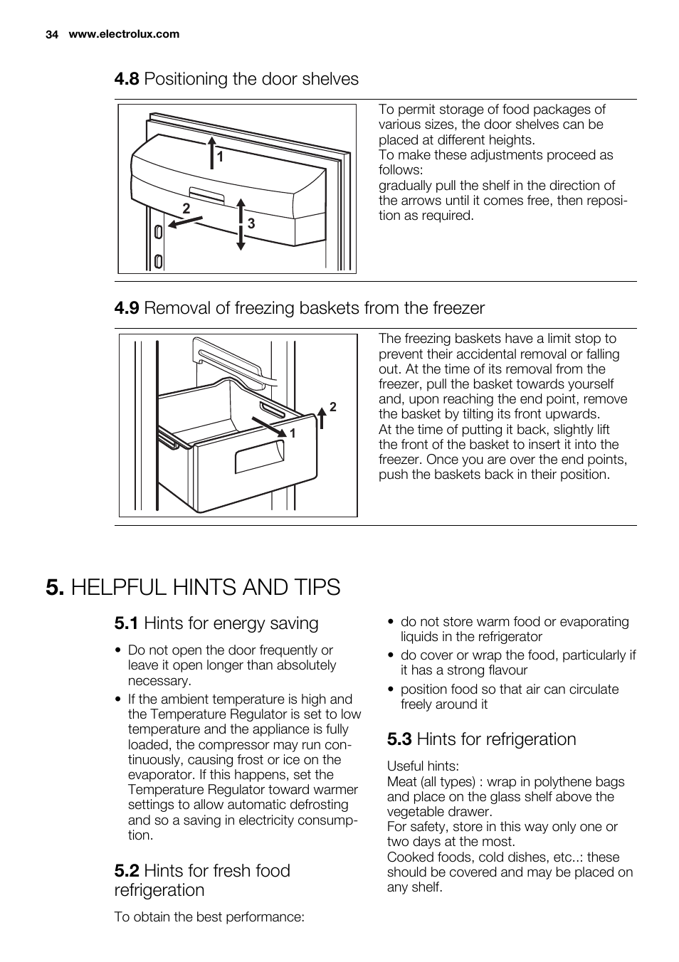 Helpful hints and tips, 8 positioning the door shelves, 9 removal of freezing baskets from the freezer | 1 hints for energy saving, 2 hints for fresh food refrigeration, 3 hints for refrigeration | Electrolux EN3480AOW User Manual | Page 34 / 96
