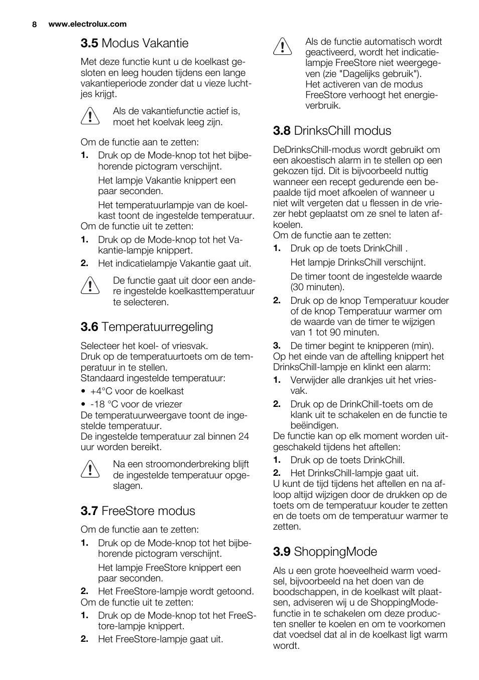 5 modus vakantie, 6 temperatuurregeling, 7 freestore modus | 8 drinkschill modus, 9 shoppingmode | Electrolux EN3480AOW User Manual | Page 8 / 96