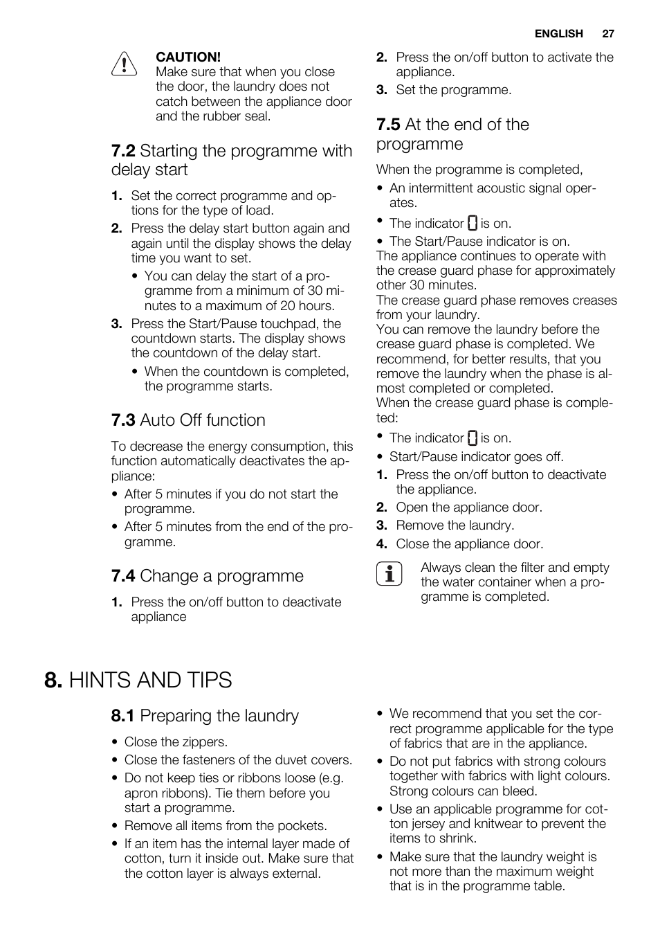 Hints and tips, 2 starting the programme with delay start, 3 auto off function | 4 change a programme, 5 at the end of the programme, 1 preparing the laundry | Electrolux EDH3497RDW User Manual | Page 27 / 68