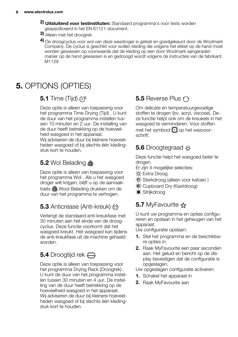 Options (opties), 1 time (tijd), 2 wol belading | 3 anticrease (anti-kreuk), 4 droogtijd rek, 5 reverse plus, 6 droogtegraad, 7 myfavourite | Electrolux EDH3497RDW User Manual | Page 8 / 68