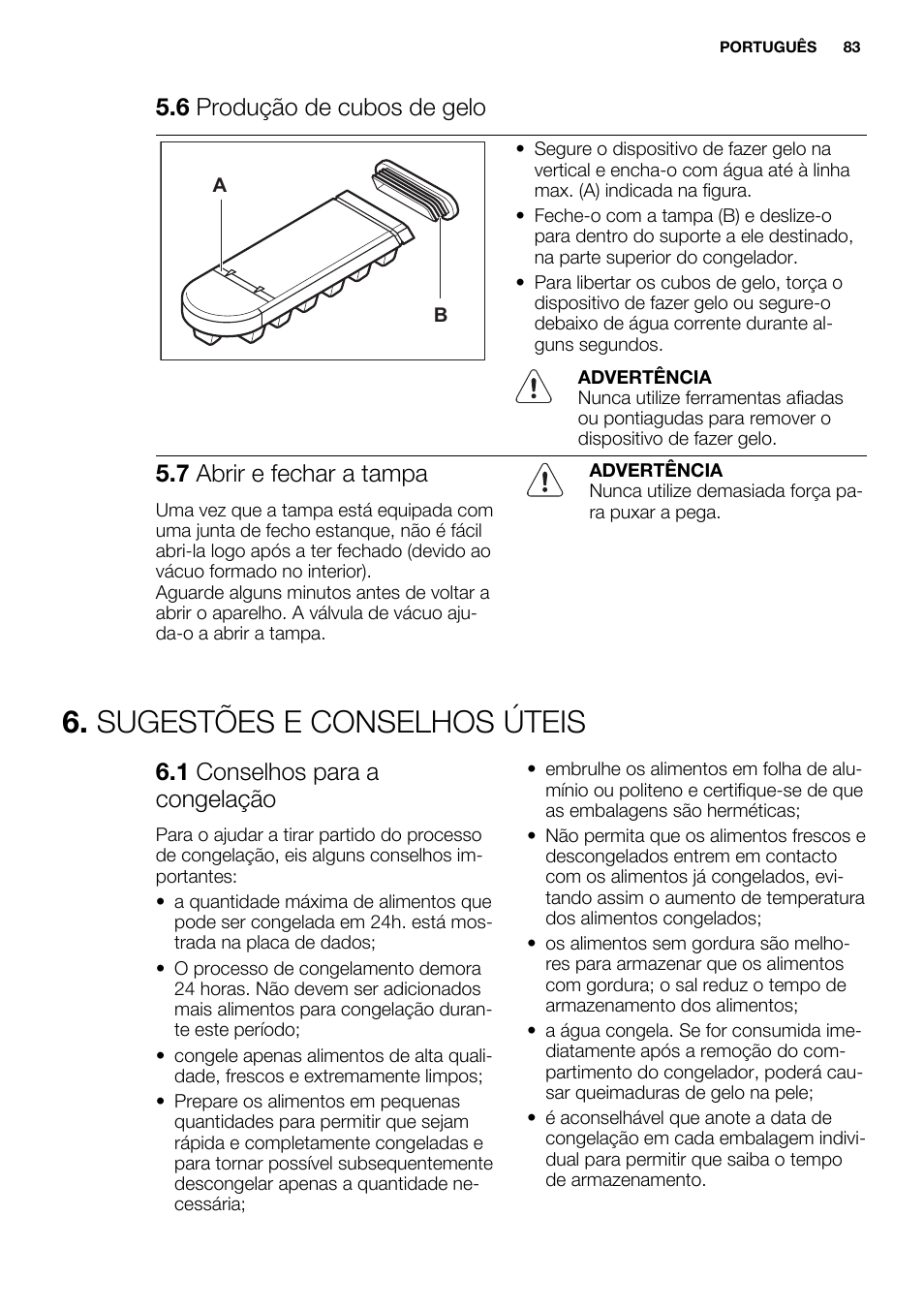 Sugestões e conselhos úteis, 6 produção de cubos de gelo, 7 abrir e fechar a tampa | 1 conselhos para a congelação | Electrolux EC3340AOW User Manual | Page 83 / 92