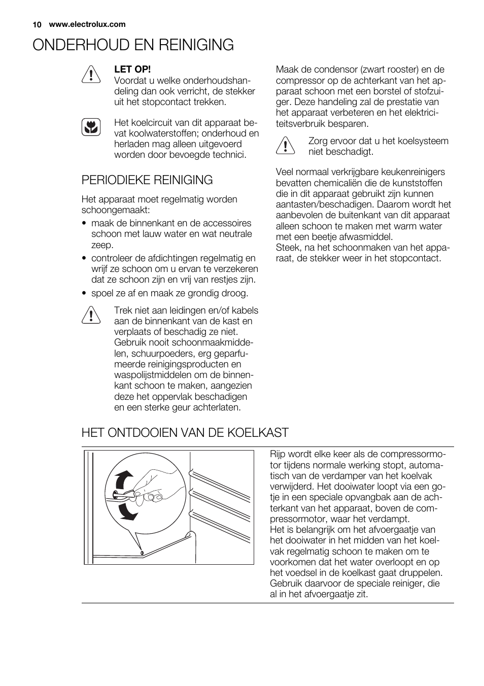 Onderhoud en reiniging, Periodieke reiniging, Het ontdooien van de koelkast | Electrolux ERT1606AOW User Manual | Page 10 / 80