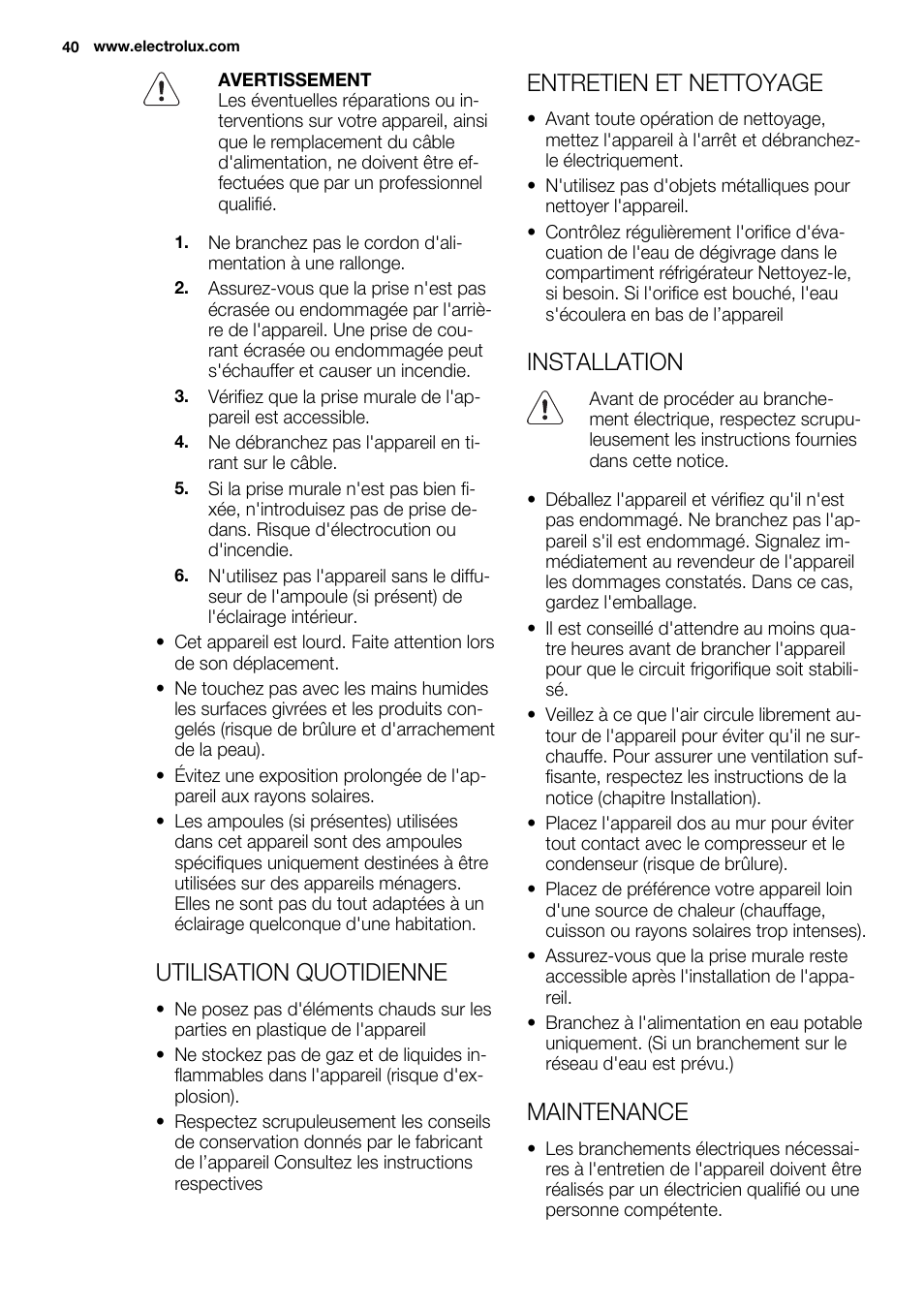 Utilisation quotidienne, Entretien et nettoyage, Installation | Maintenance | Electrolux ERT1606AOW User Manual | Page 40 / 80