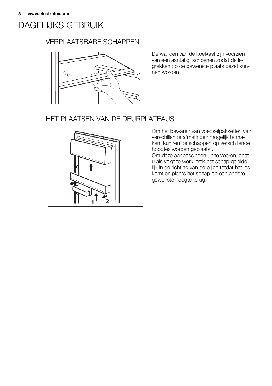 Dagelijks gebruik | Electrolux ERT1606AOW User Manual | Page 8 / 80