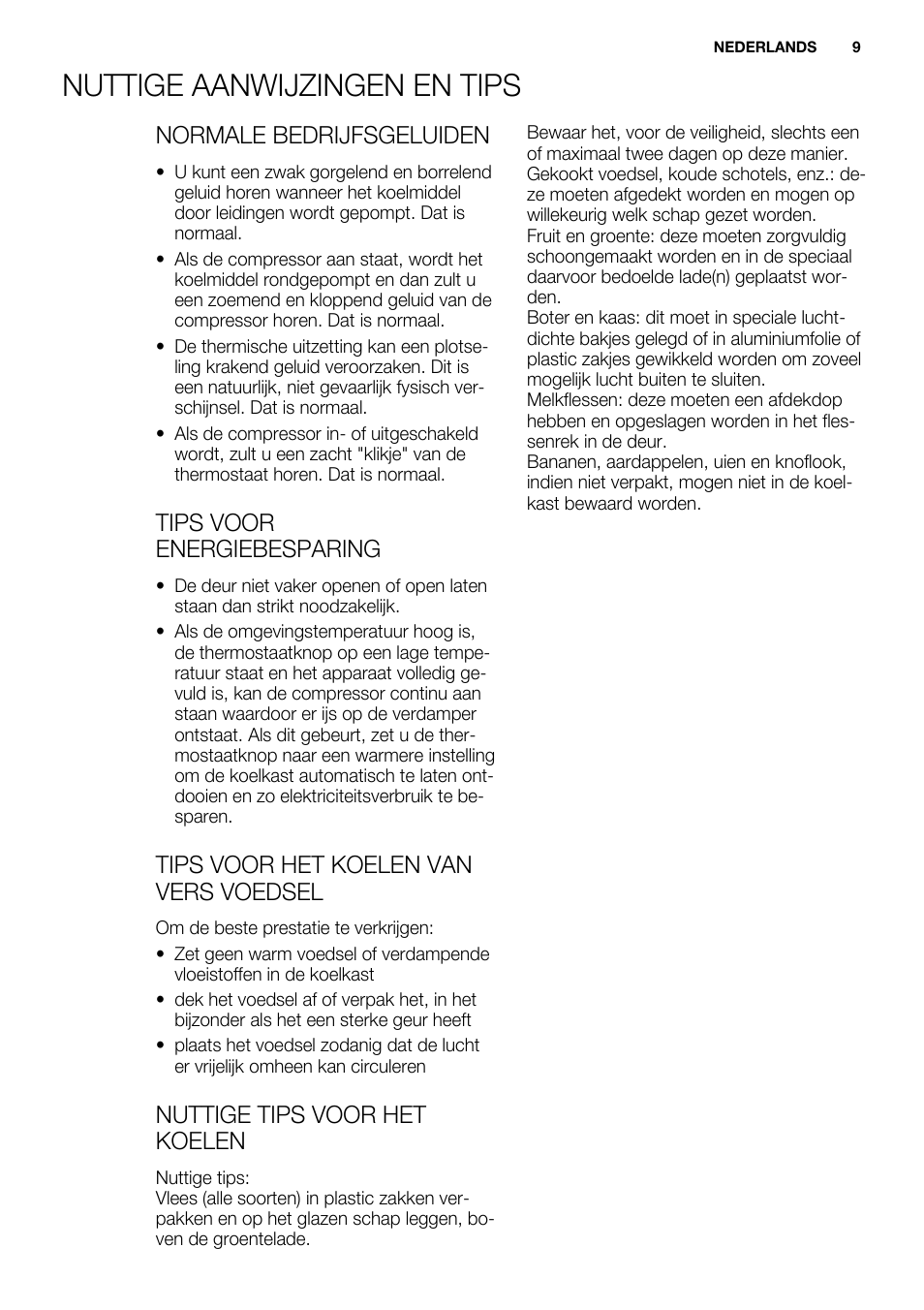 Nuttige aanwijzingen en tips, Normale bedrijfsgeluiden, Tips voor energiebesparing | Tips voor het koelen van vers voedsel, Nuttige tips voor het koelen | Electrolux ERT1606AOW User Manual | Page 9 / 80