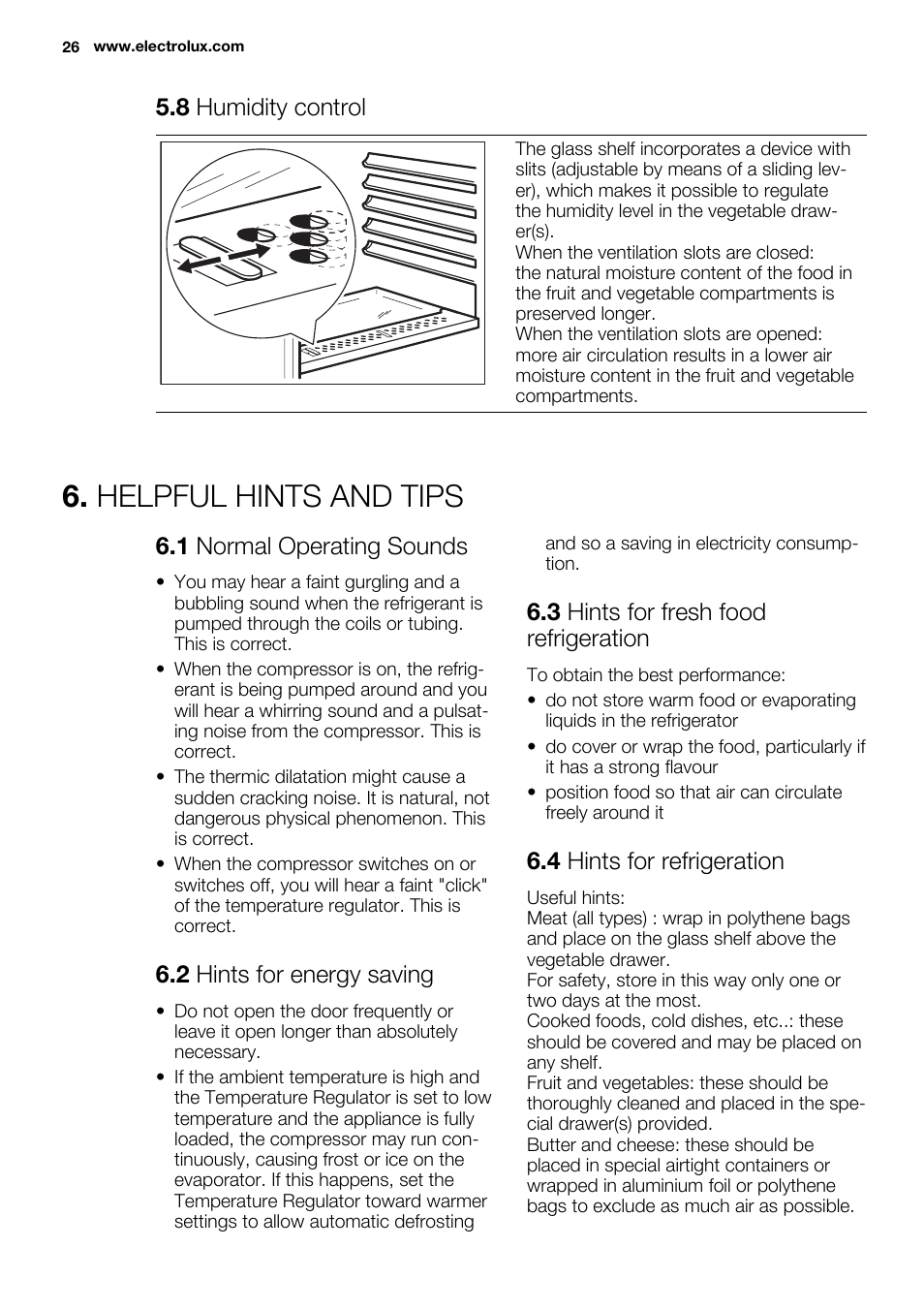 Helpful hints and tips, 8 humidity control, 1 normal operating sounds | 2 hints for energy saving, 3 hints for fresh food refrigeration, 4 hints for refrigeration | Electrolux ERF4110AOW User Manual | Page 26 / 72