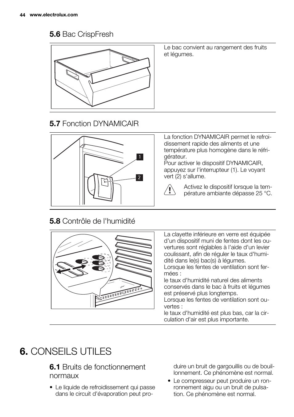 Conseils utiles, 6 bac crispfresh, 7 fonction dynamicair | 8 contrôle de l'humidité, 1 bruits de fonctionnement normaux | Electrolux ERF4110AOW User Manual | Page 44 / 72