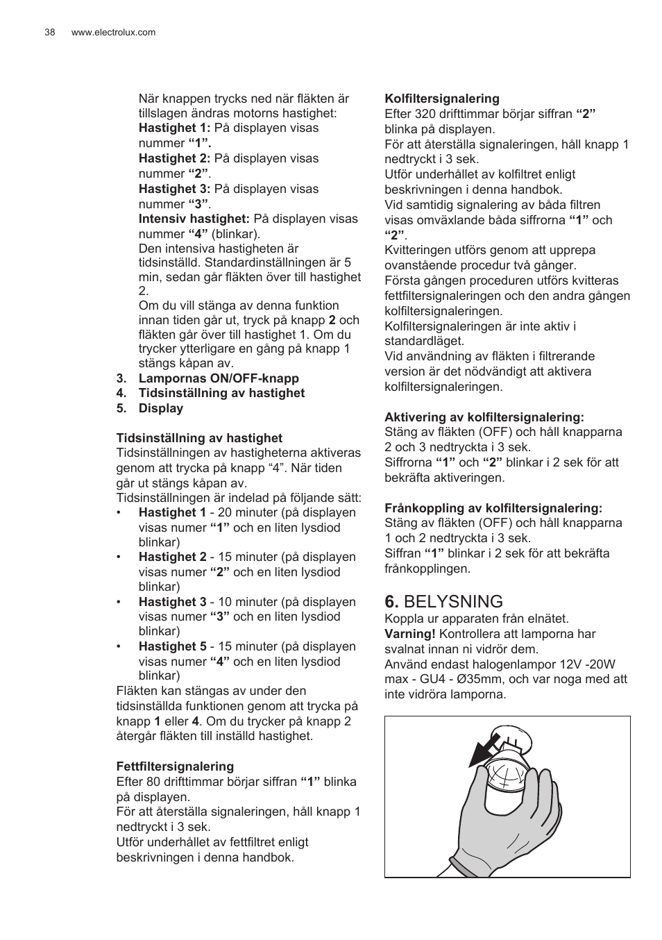 Belysning | Electrolux EFG50300X User Manual | Page 38 / 156