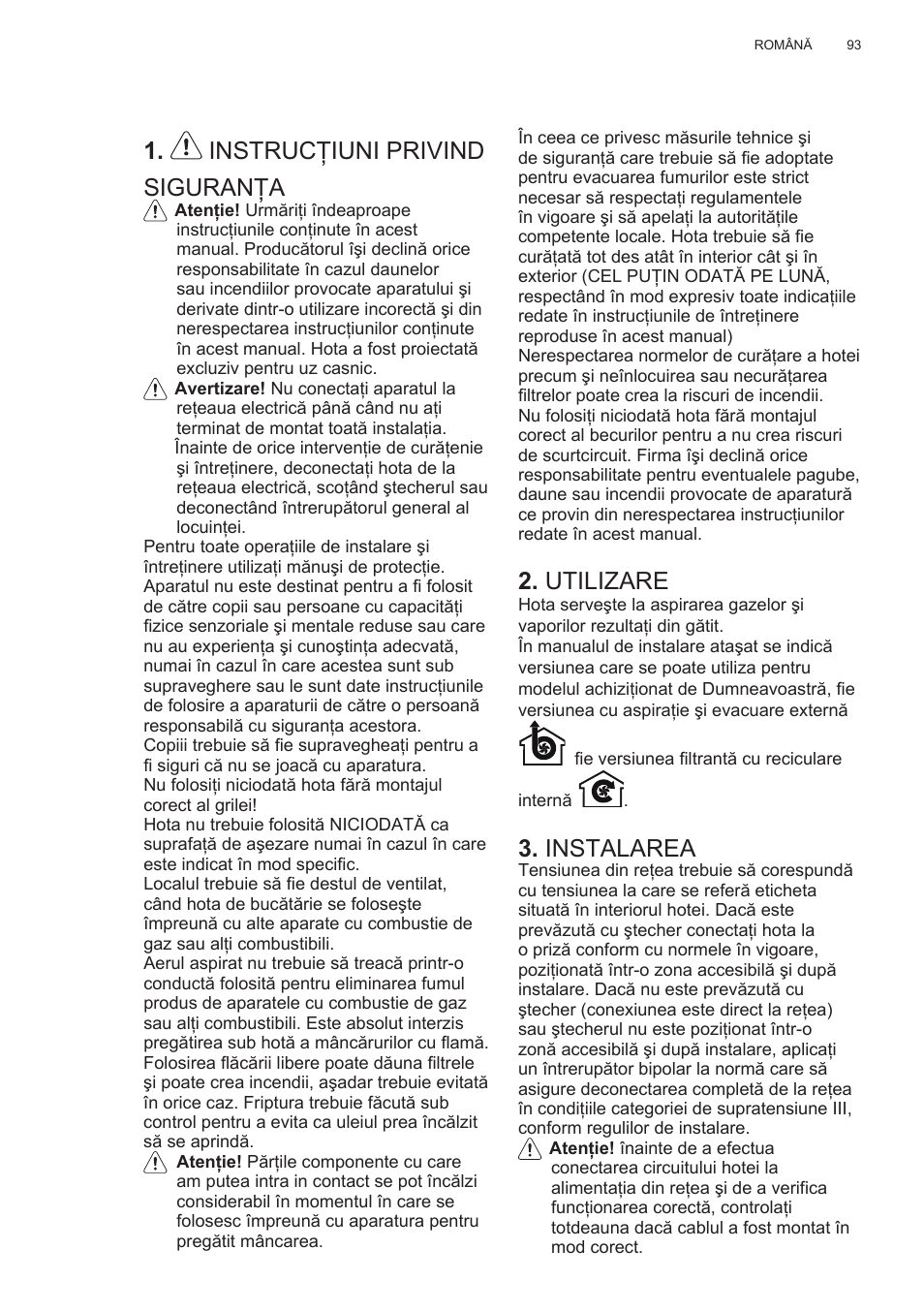 Instrucţiuni privind siguranţa, Utilizare, Instalarea | Electrolux EFG50300X User Manual | Page 93 / 156