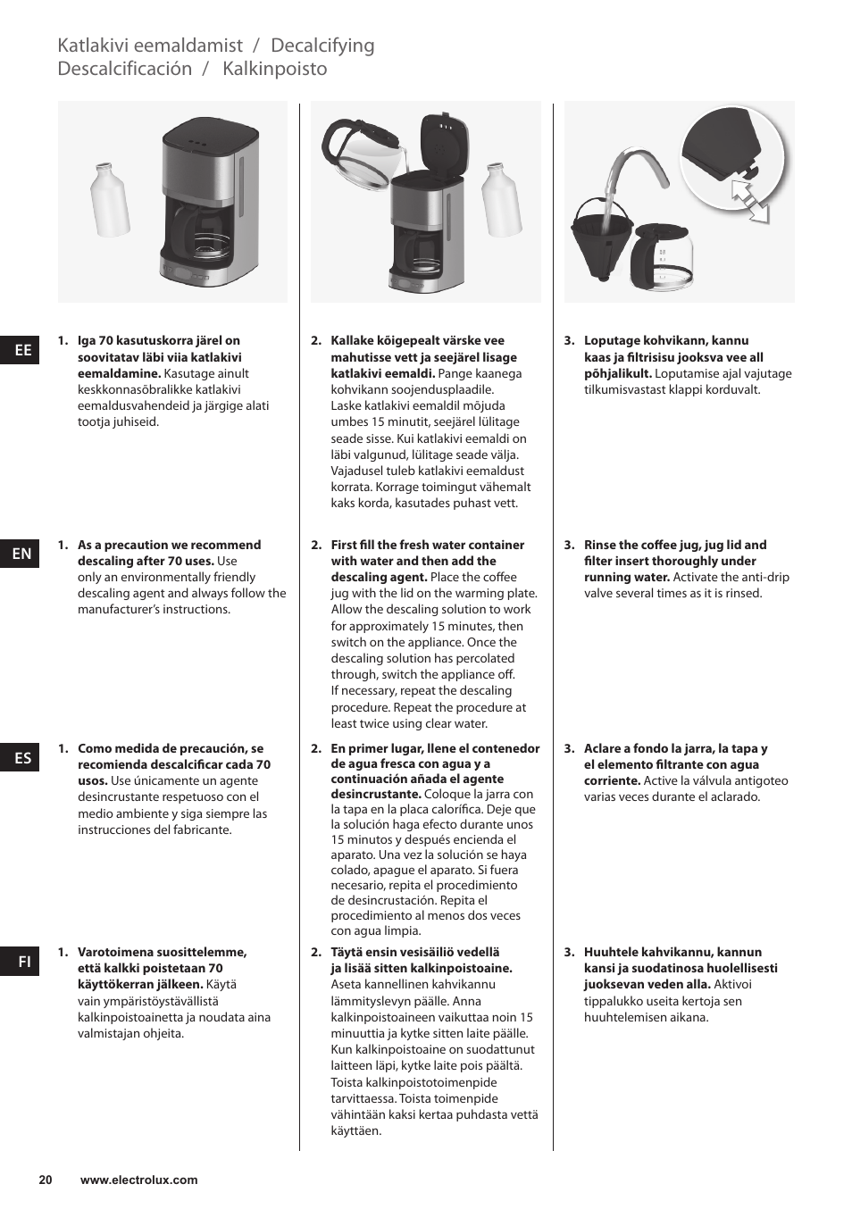 Kalkinpoisto, Descalcificación, Decalcifying | Katlakivi eemaldamist | Electrolux EKF7500 User Manual | Page 20 / 72