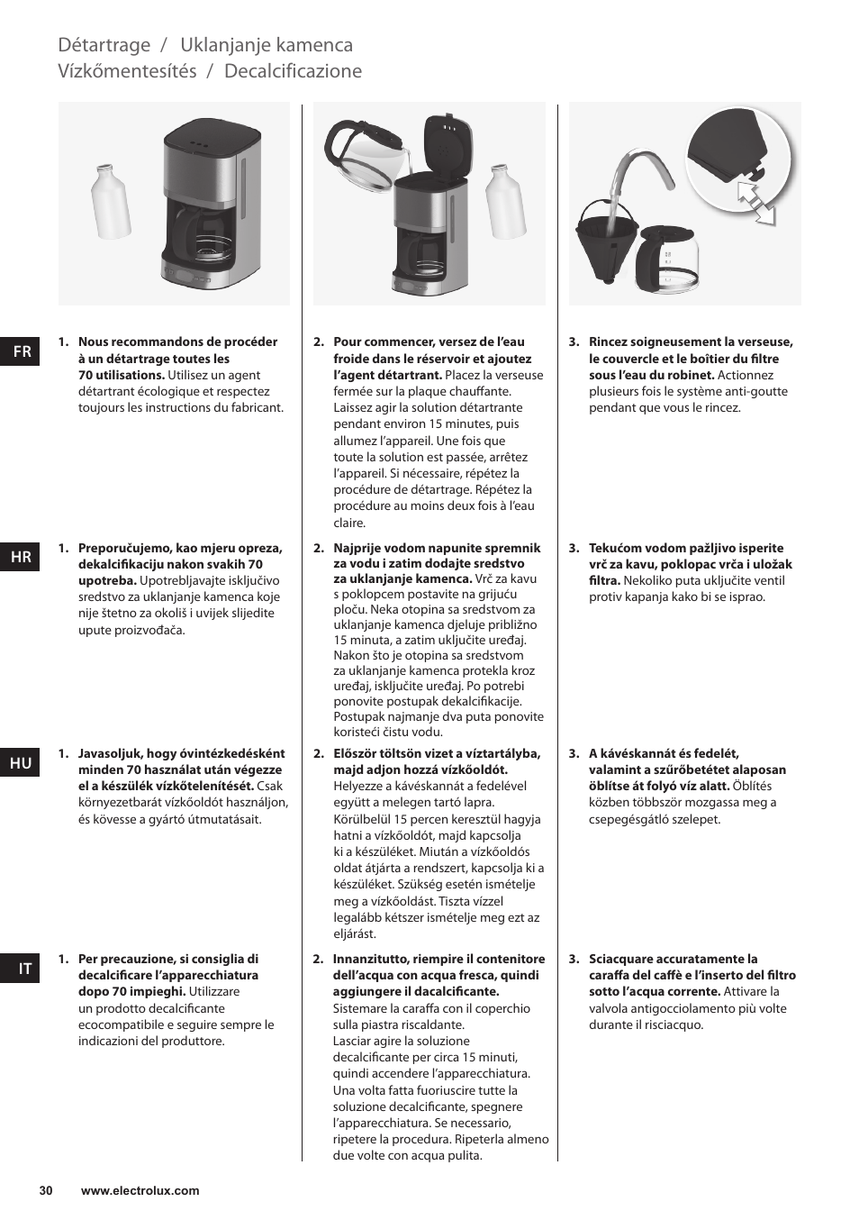 Decalcificazione, Vízkőmentesítés, Uklanjanje kamenca | Détartrage | Electrolux EKF7500 User Manual | Page 30 / 72