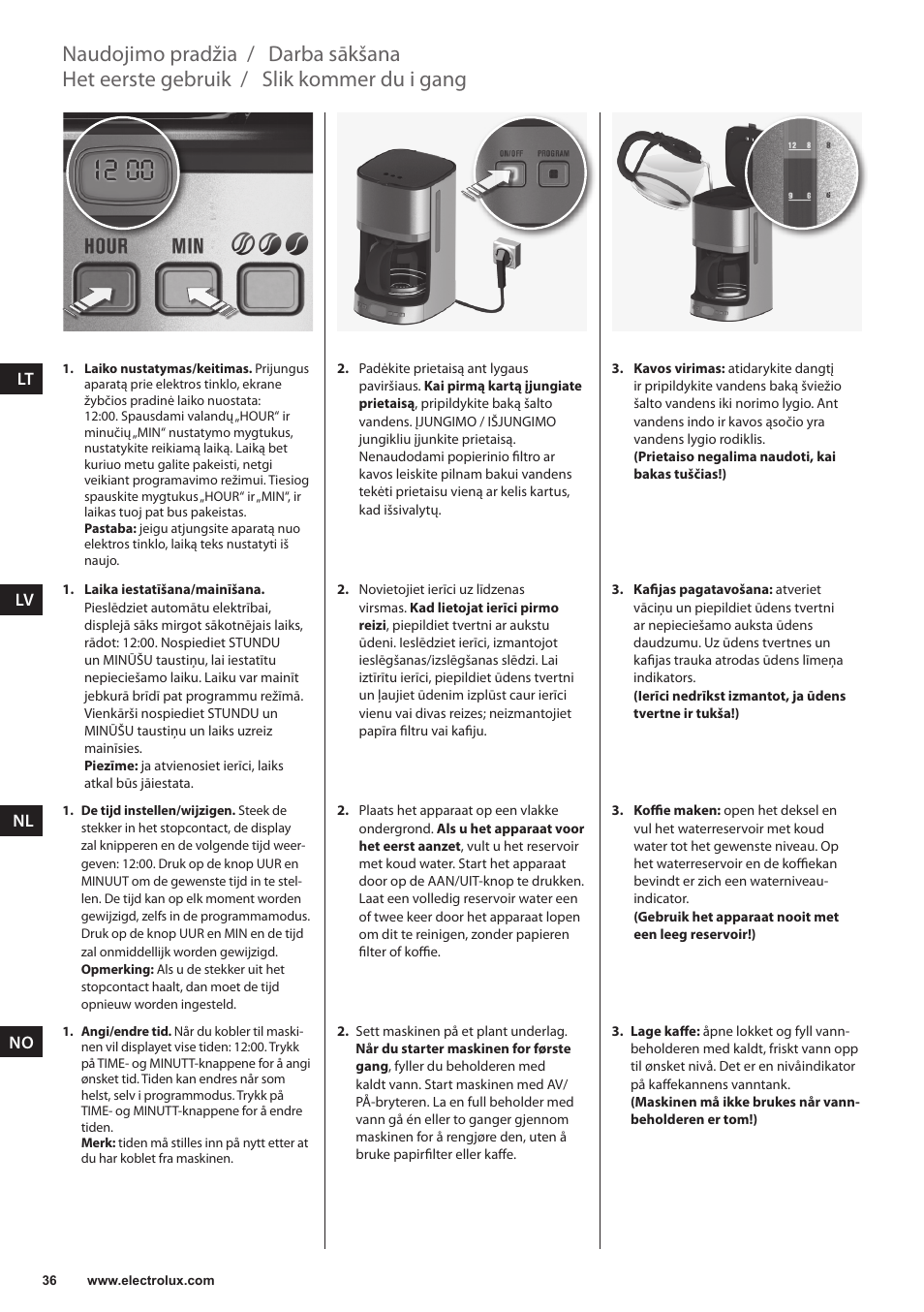 Slik kommer du i gang, Het eerste gebruik, Darba sākšana | Naudojimo pradžia | Electrolux EKF7500 User Manual | Page 36 / 72