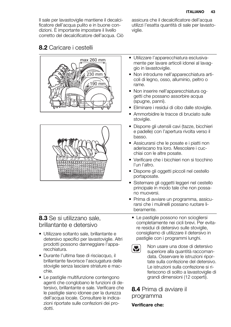 2 caricare i cestelli, 3 se si utilizzano sale, brillantante e detersivo, 4 prima di avviare il programma | Electrolux ESF2300OW User Manual | Page 43 / 64