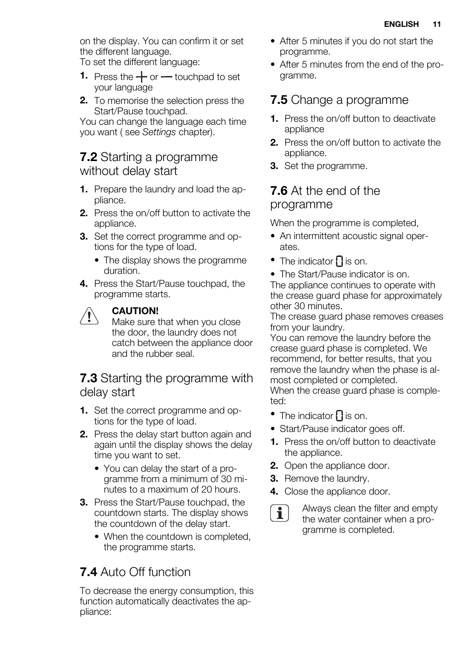 2 starting a programme without delay start, 3 starting the programme with delay start, 4 auto off function | 5 change a programme, 6 at the end of the programme | Electrolux EDH3498RDL User Manual | Page 11 / 68