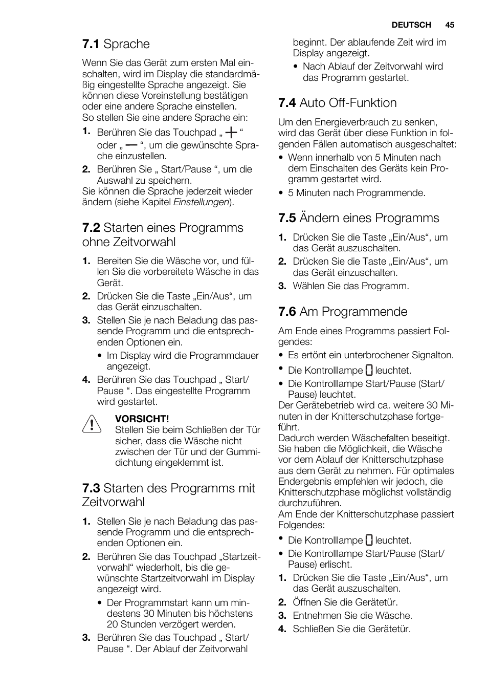 1 sprache, 2 starten eines programms ohne zeitvorwahl, 3 starten des programms mit zeitvorwahl | 4 auto off-funktion, 5 ändern eines programms, 6 am programmende | Electrolux EDH3498RDL User Manual | Page 45 / 68